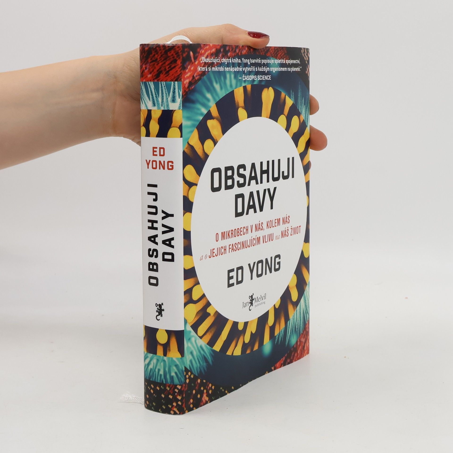 Obsahuji davy: O mikrobech v nás, kolem nás a o jejich fascinujícím vlivu na náš život