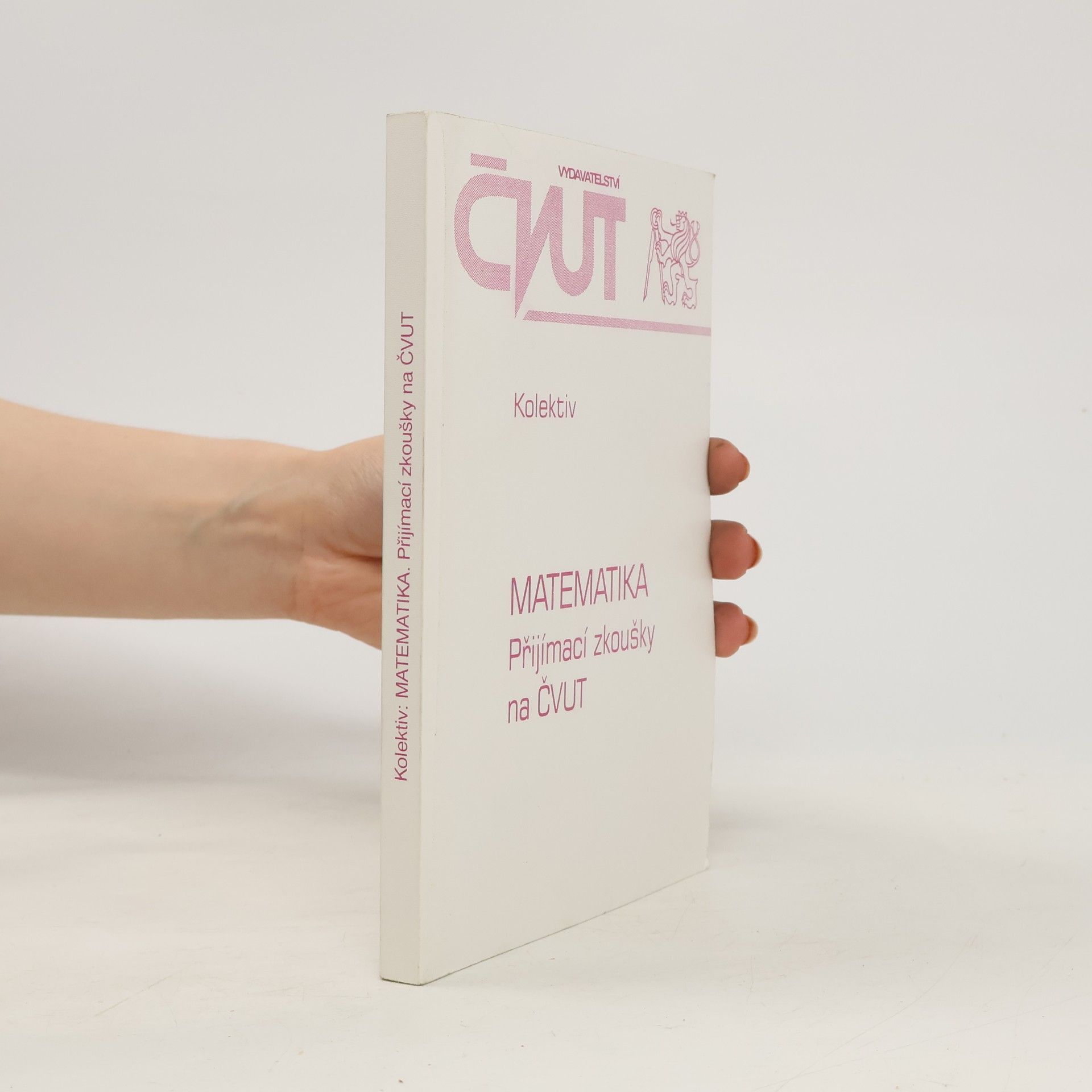 Various authors Matematika - Přijímací zkoušky na ČVUT