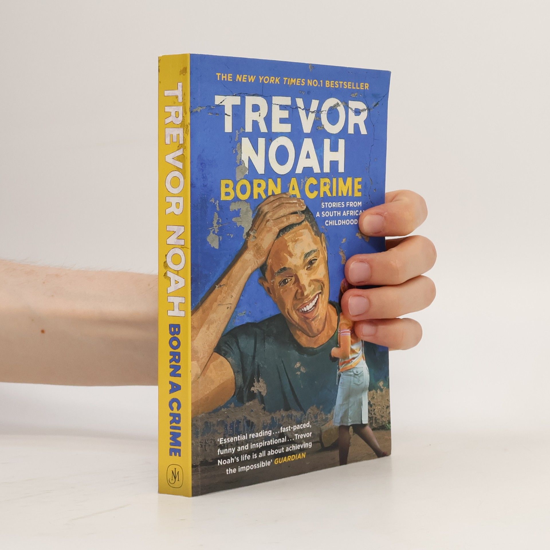 Trevor Noah Born a crime: And other stories