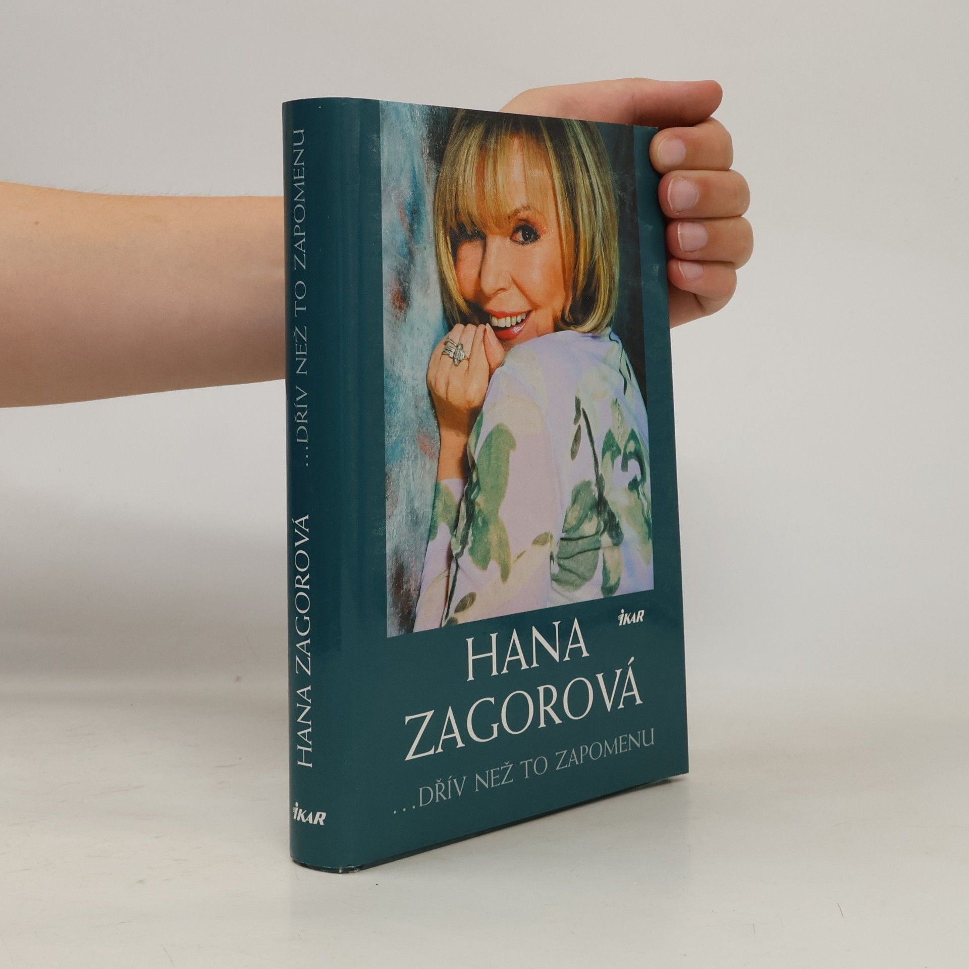 Zagorová Hana Hana Zagorová. Dřív než to zapomenu