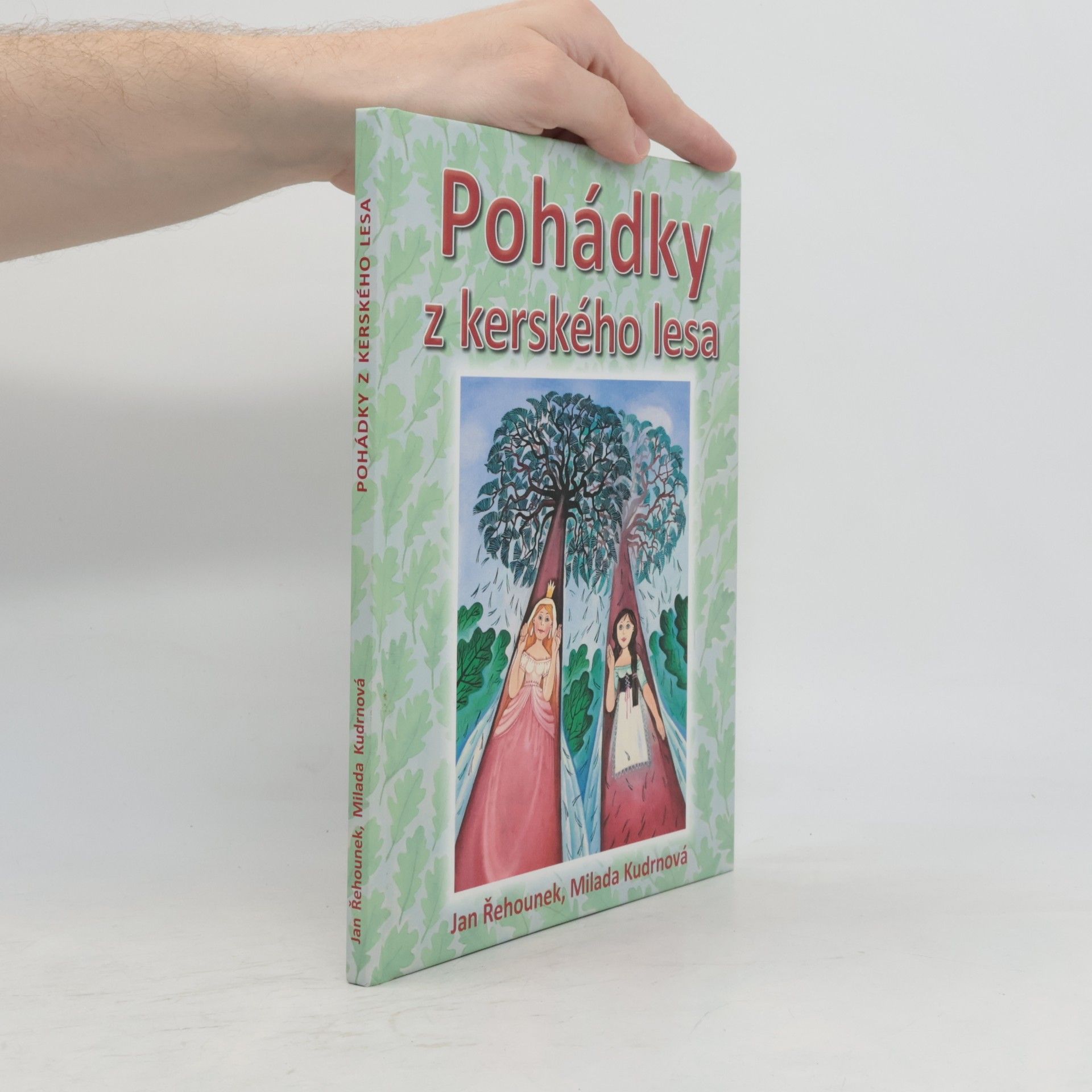 Pohádky z kerského lesa. Co se přihodilo hrnčíři Kubovi a jeho přátelům