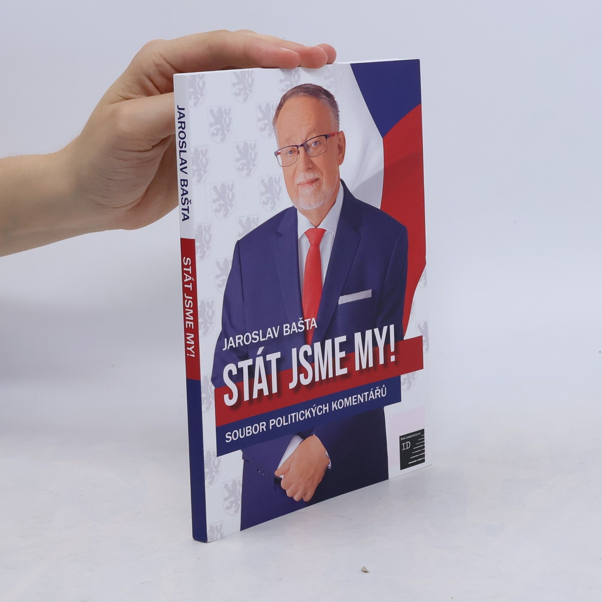 Jaroslav Bašta Stát jsme my!