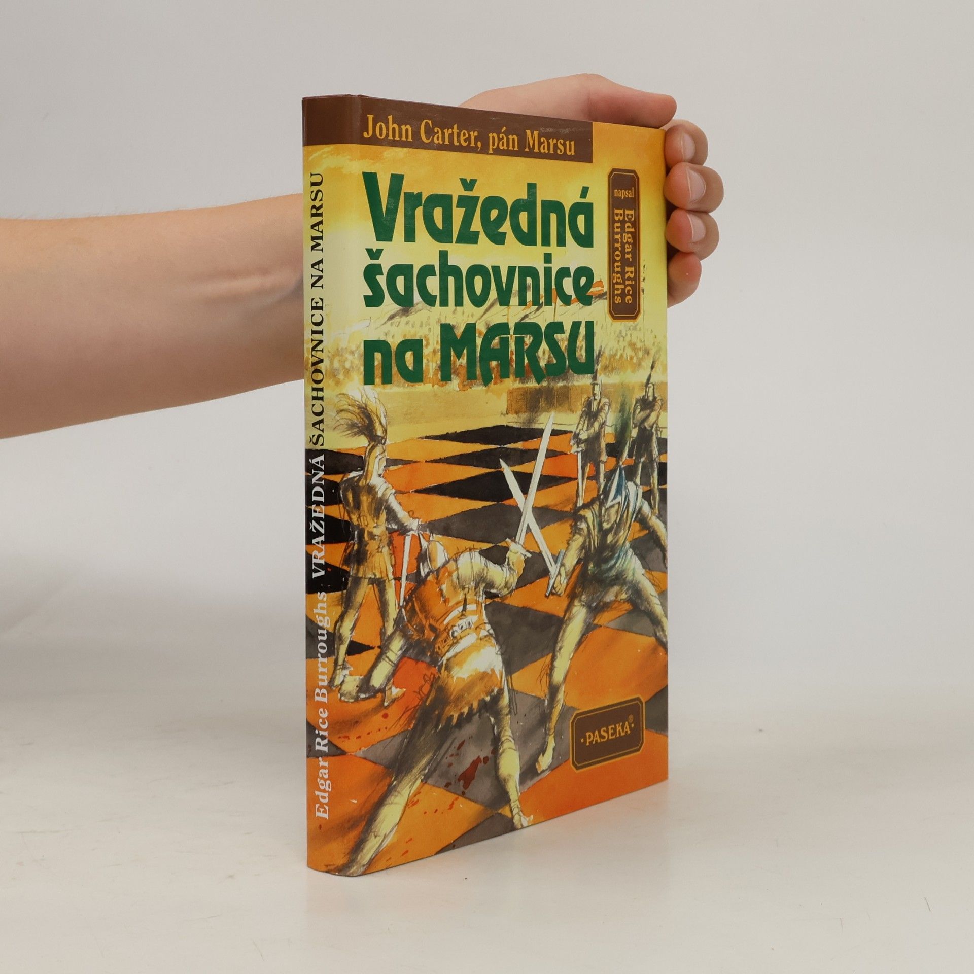 Edgar Rice Burroughs Vražedná šachovnice na Marsu (John Carter, pán Marsu)