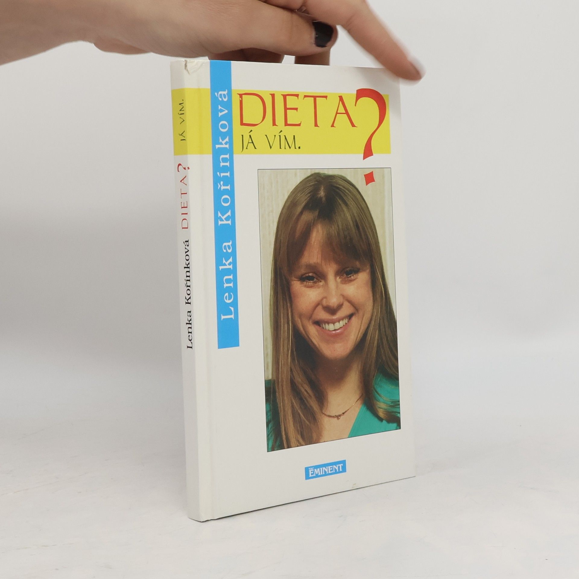 Lenka Kořínková Dieta? Já vím