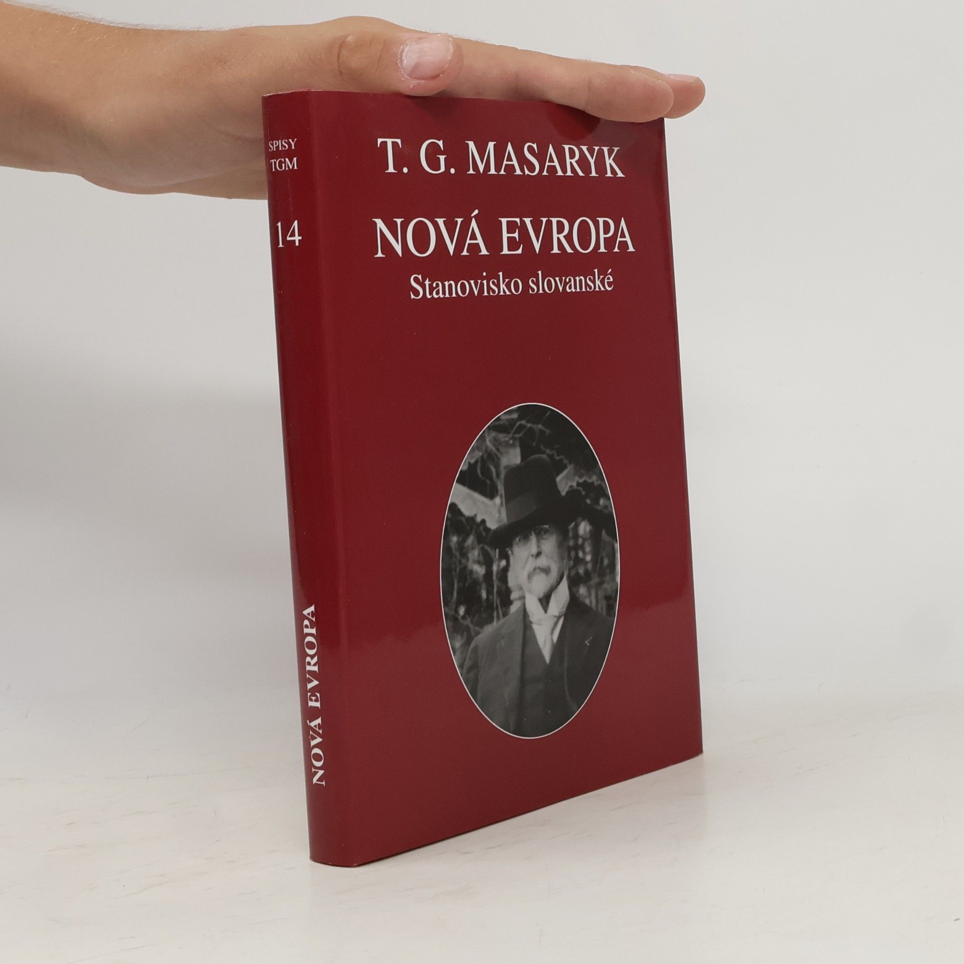 Tomáš Garrigue Masaryk Nová Evropa. Stanovisko slovanské
