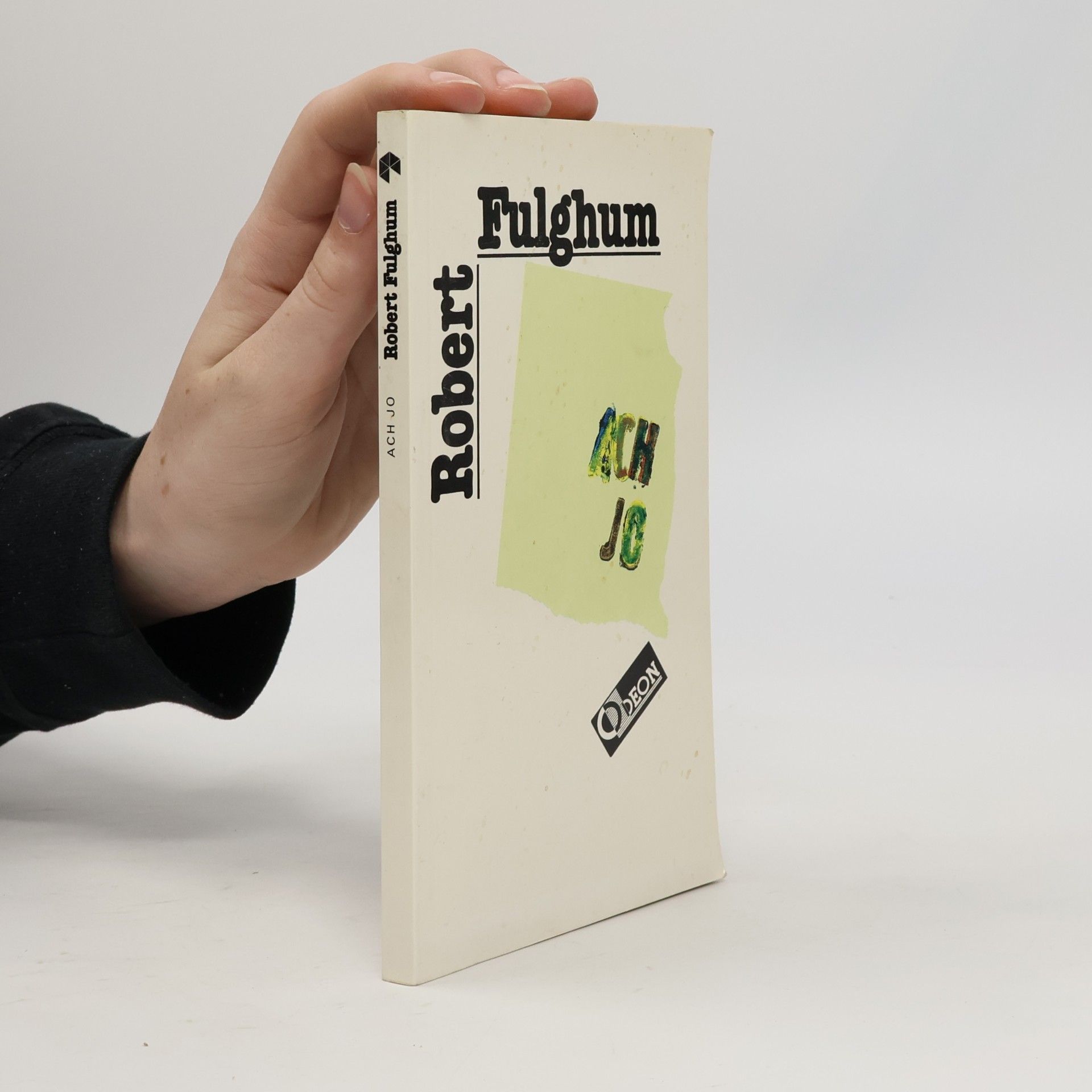 Robert Fulghum Ach jo