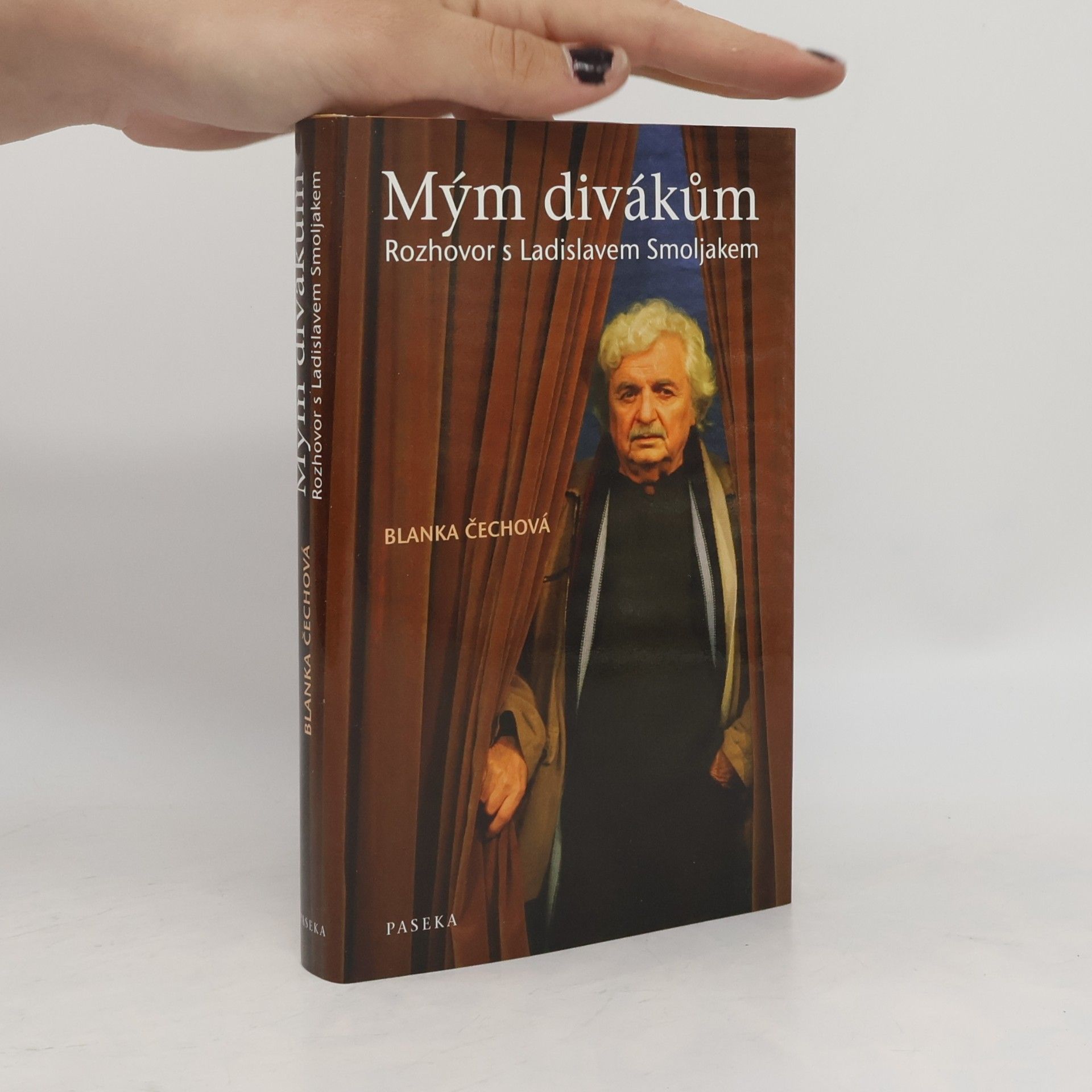 Blanka Čechová Mým divákům: Rozhovor s Ladislavem Smoljakem