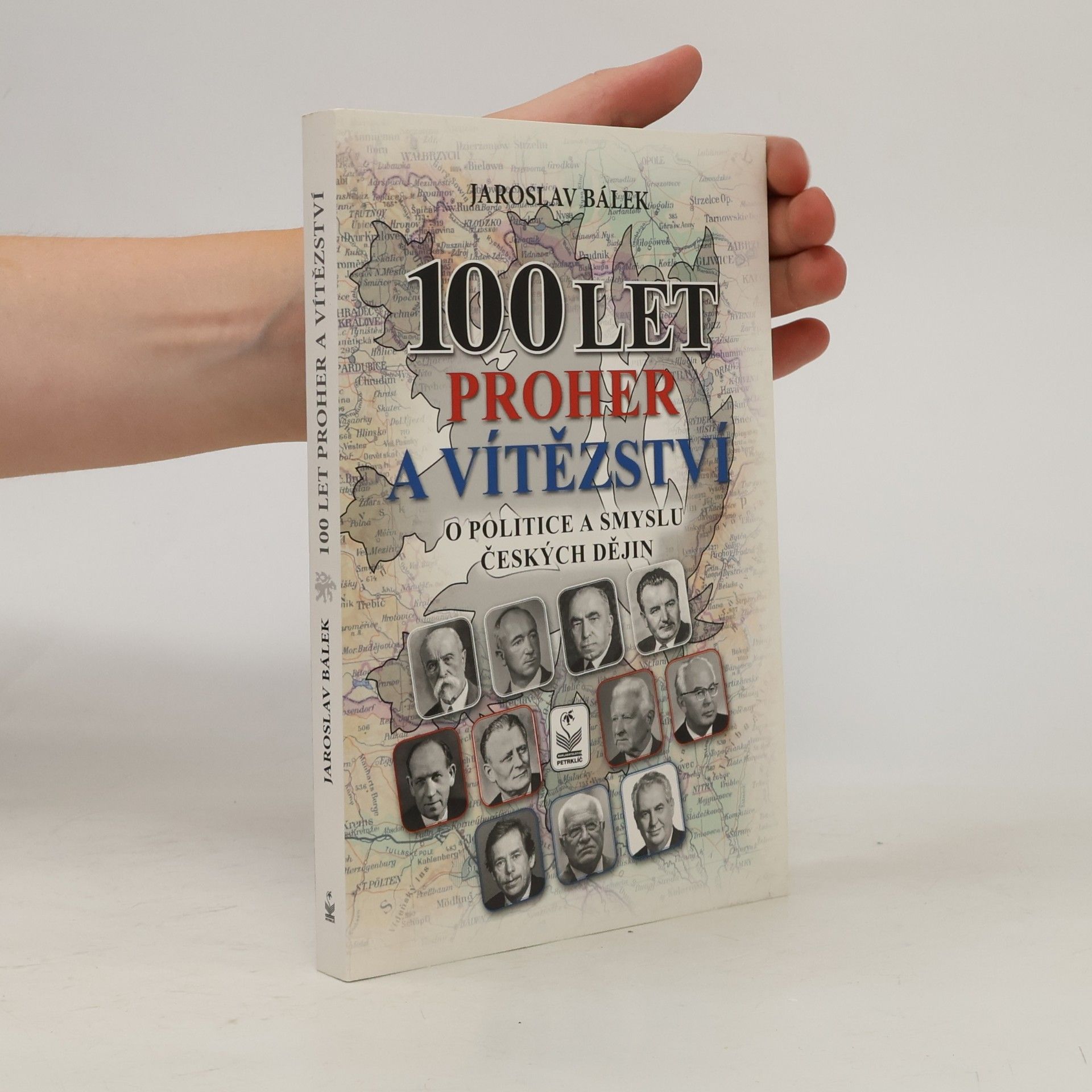 Jaroslav Bálek 100 let proher a vítězství