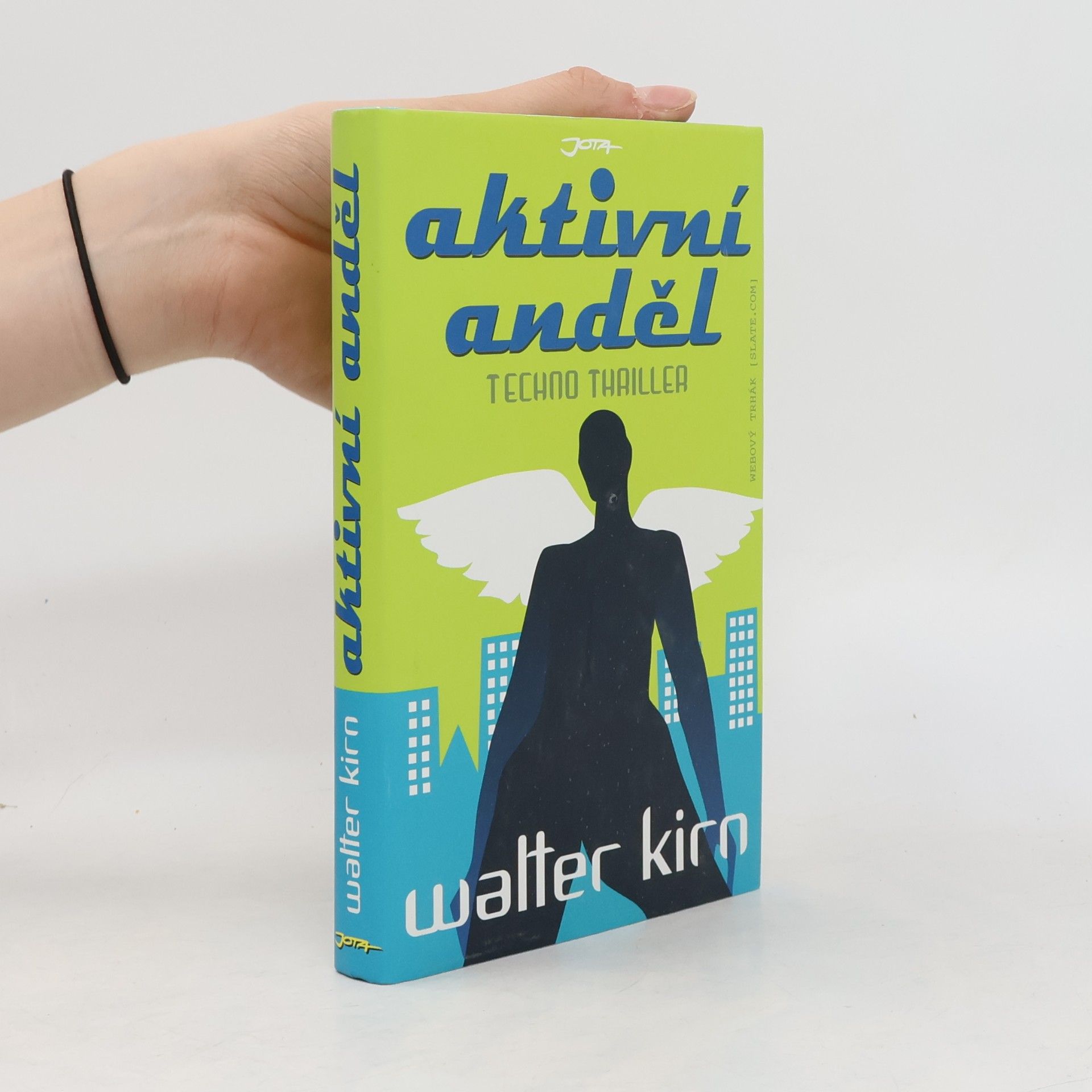 Walter Kirn Aktivní anděl. Techno thriller
