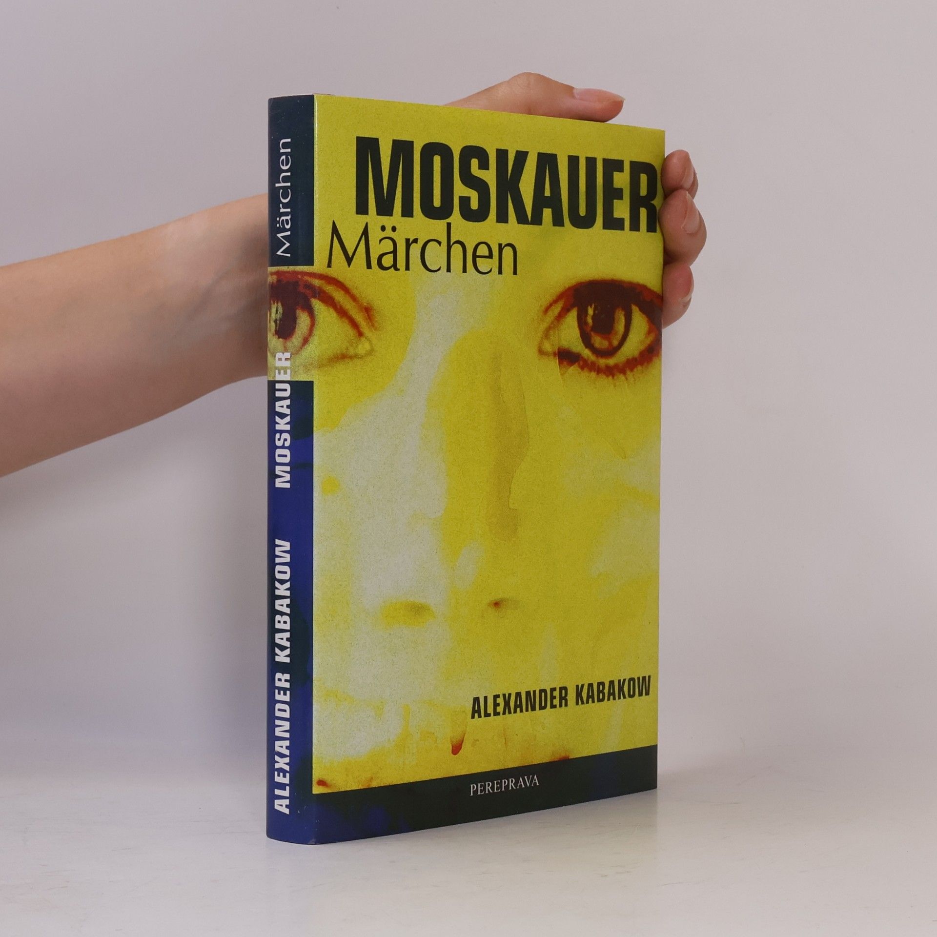 Aleksandr Abramovič Kabakov Moskauer Märchen