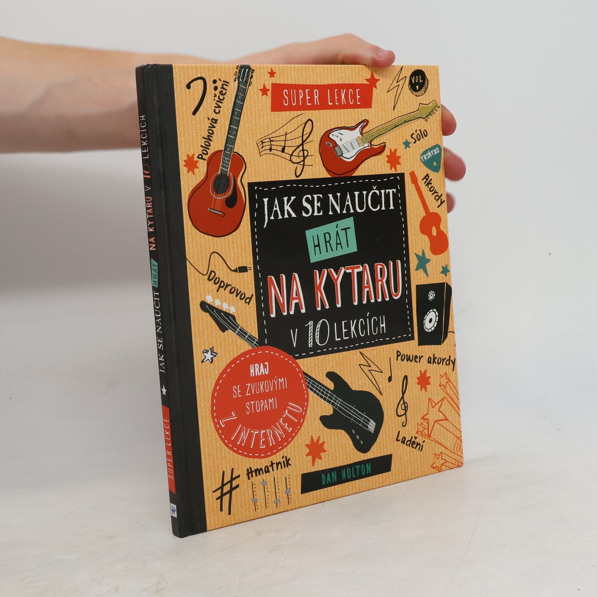 Dan Holton Jak se naučit hrát na kytaru v 10 lekcích