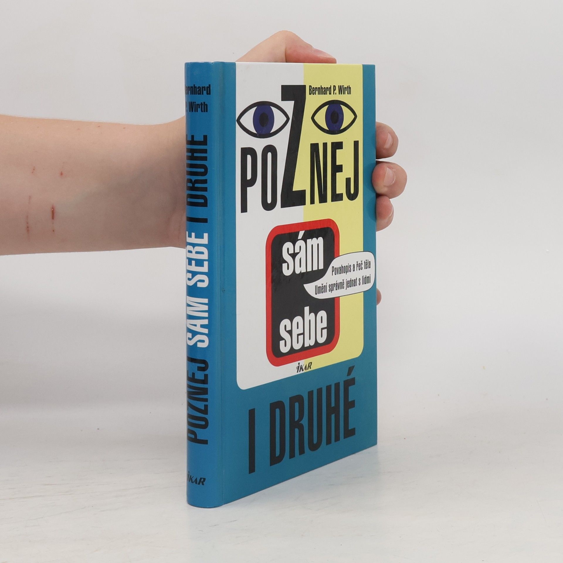Bernhard P. Wirth Poznej sám sebe i druhé