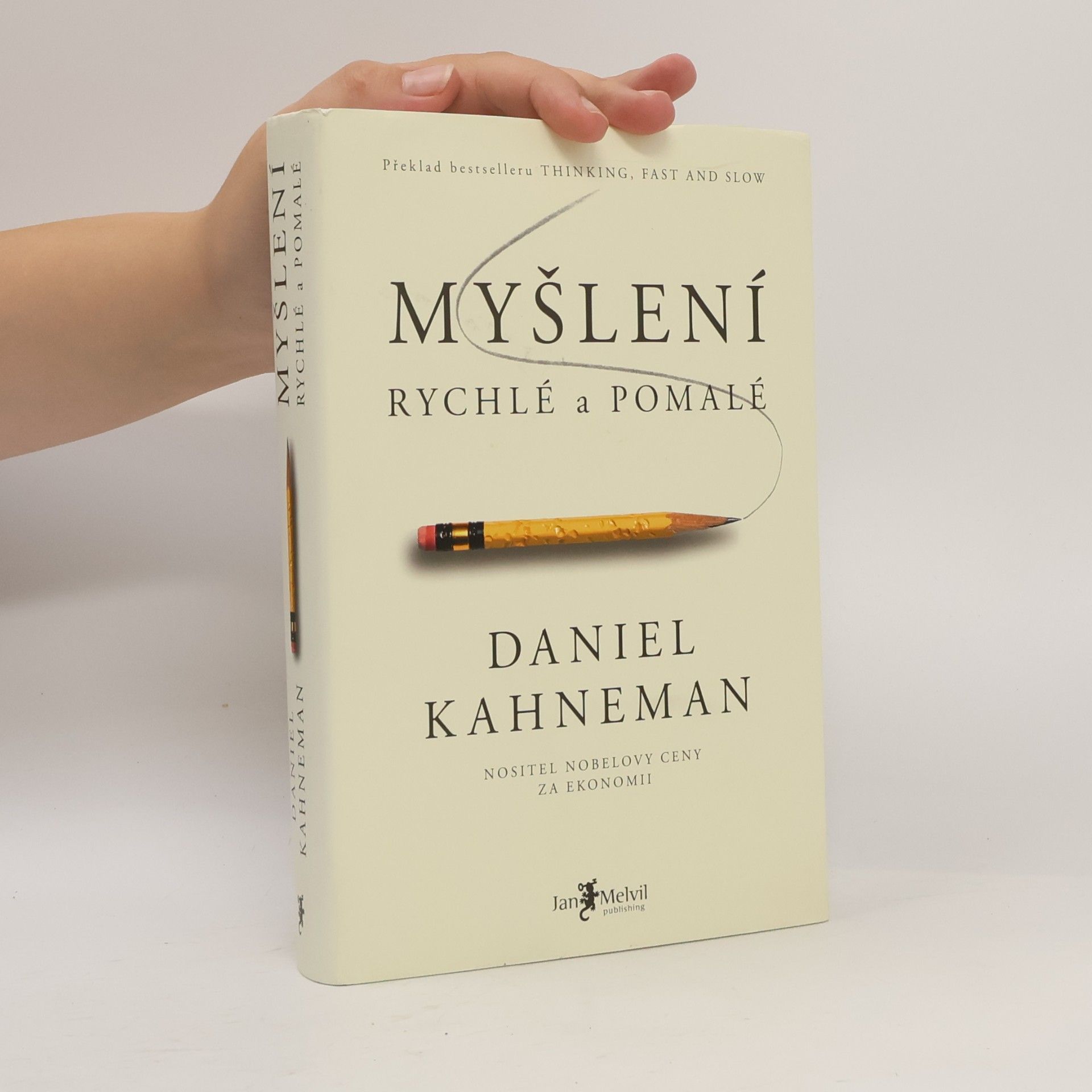 Daniel Kahneman Myšlení: Rychlé a pomalé