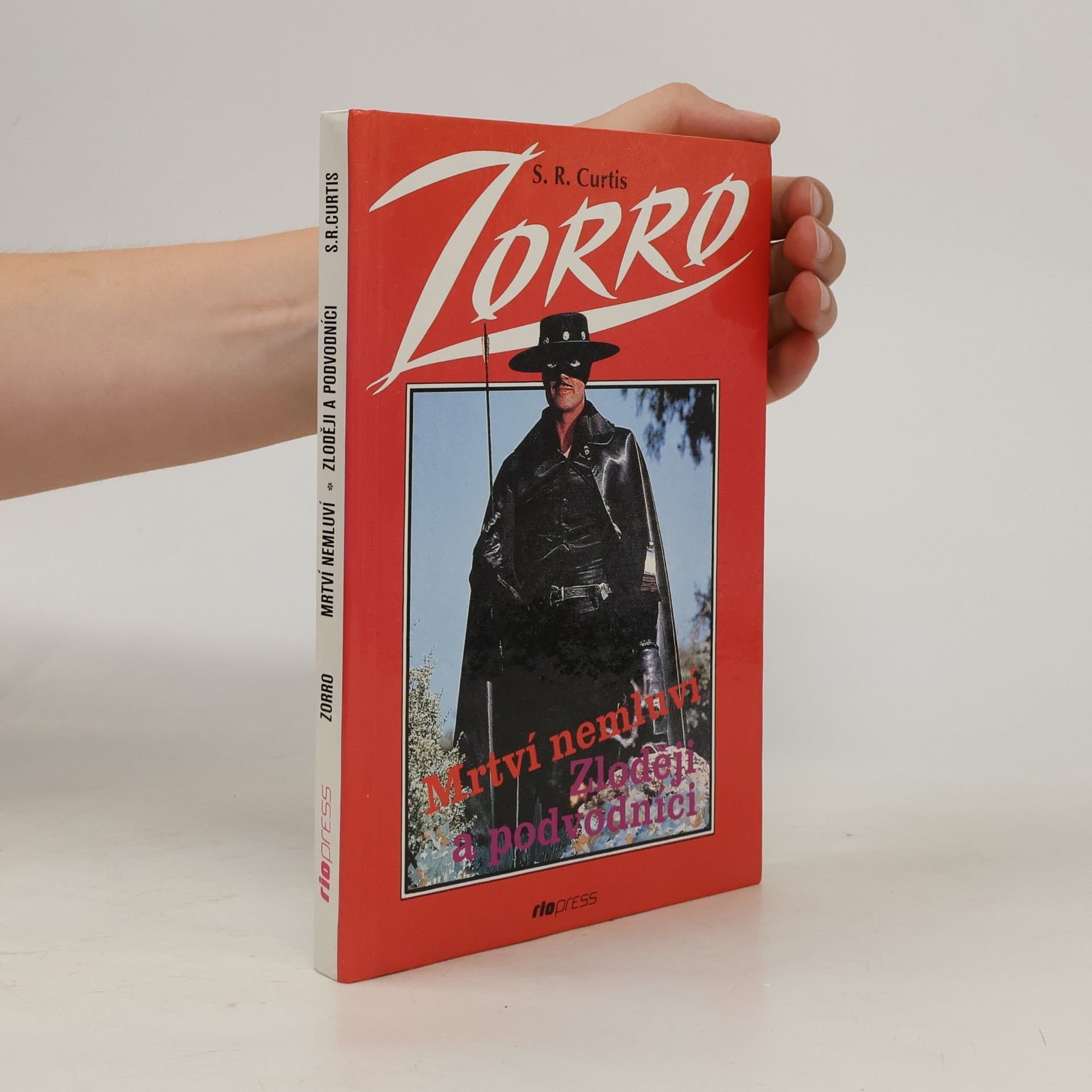 S. R. Curtis Zorro mstitel / Mrtví nemluví, Zloději a podvodníci