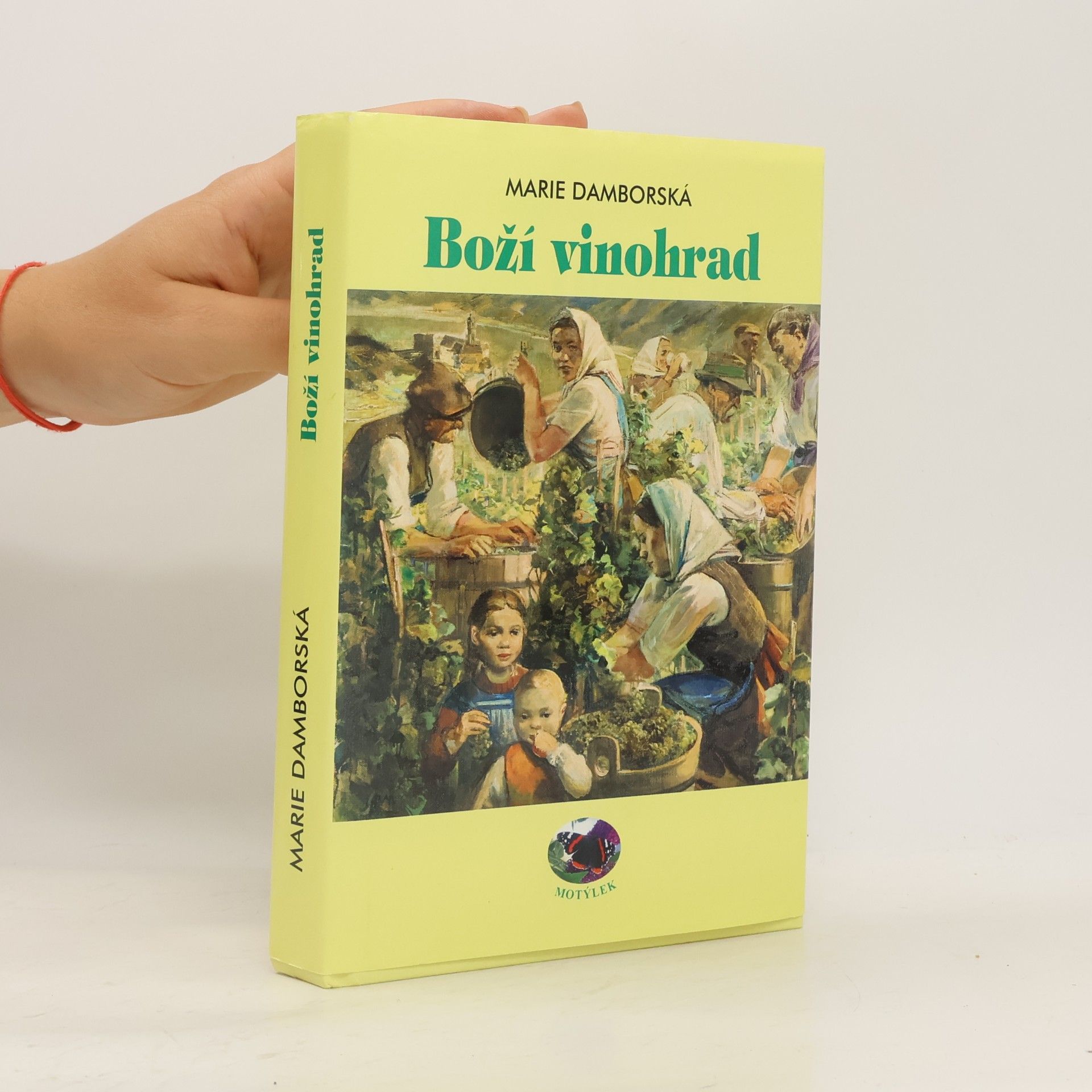 Marie Damborská Boží vinohrad