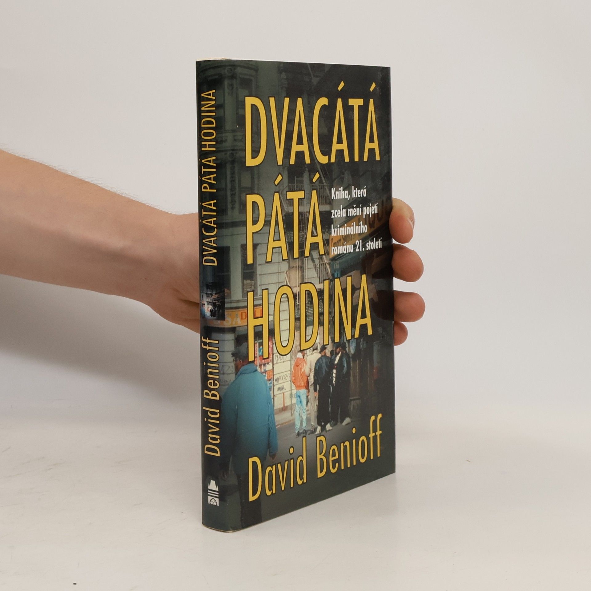 David Benioff Dvacátá pátá hodina