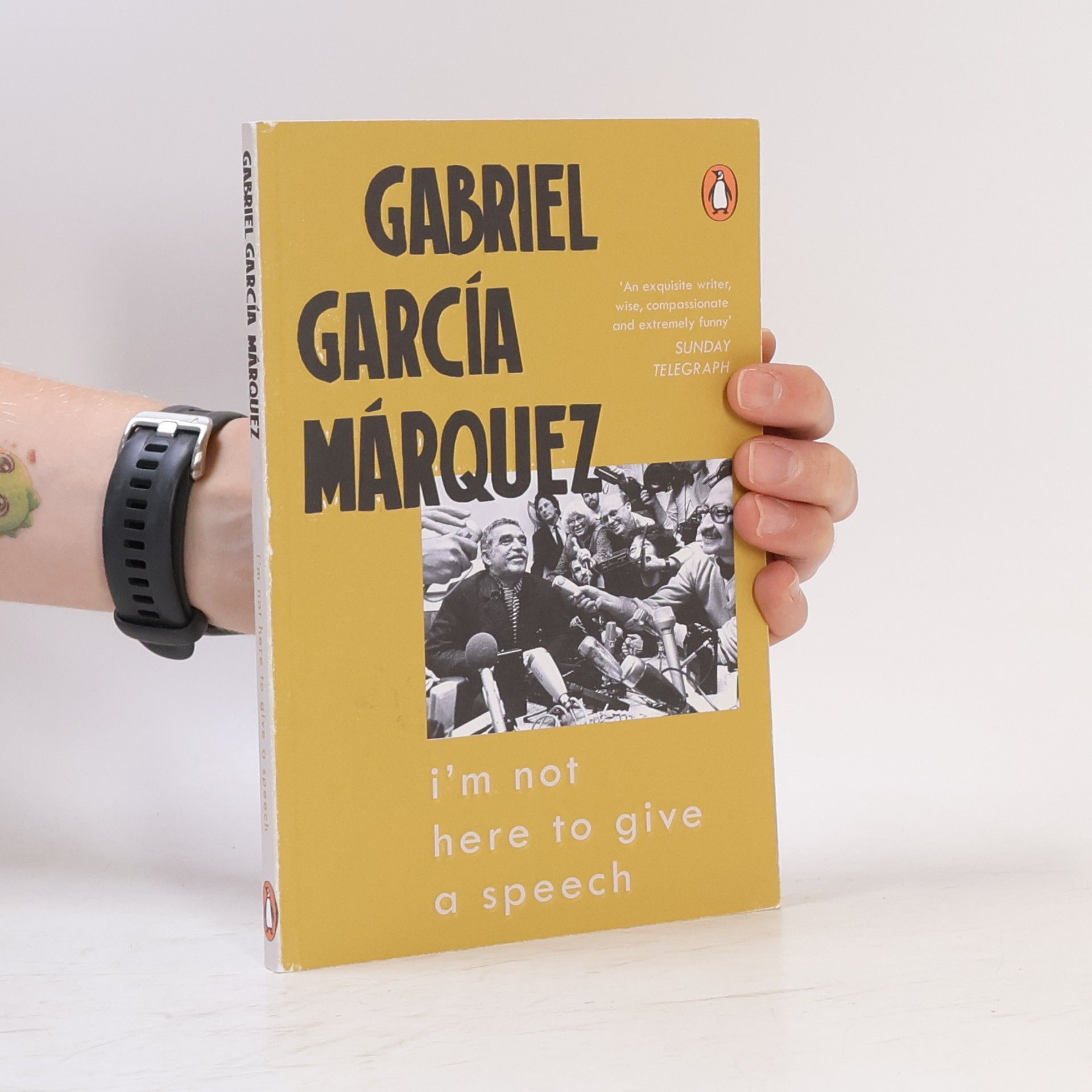 Gabriel García Márquez I'm Not Here to Give a Speech