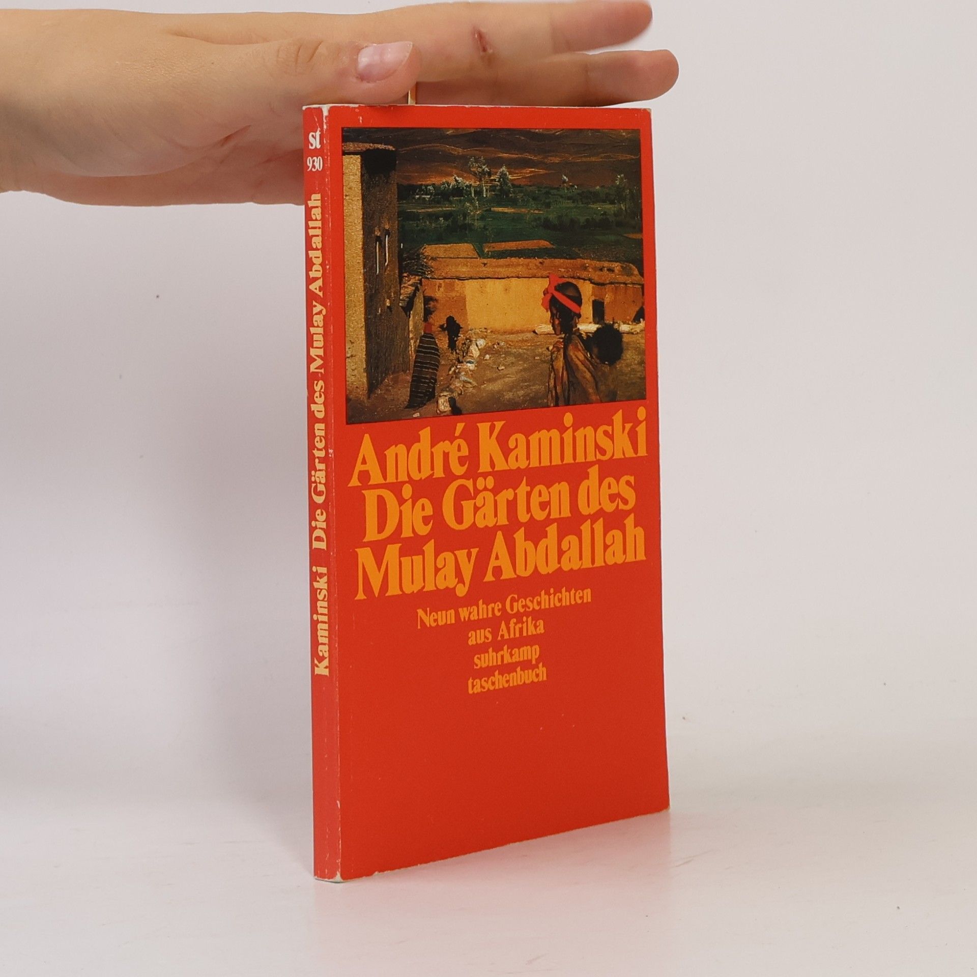 André Kaminski Die Gärten des Mulay Abdallah