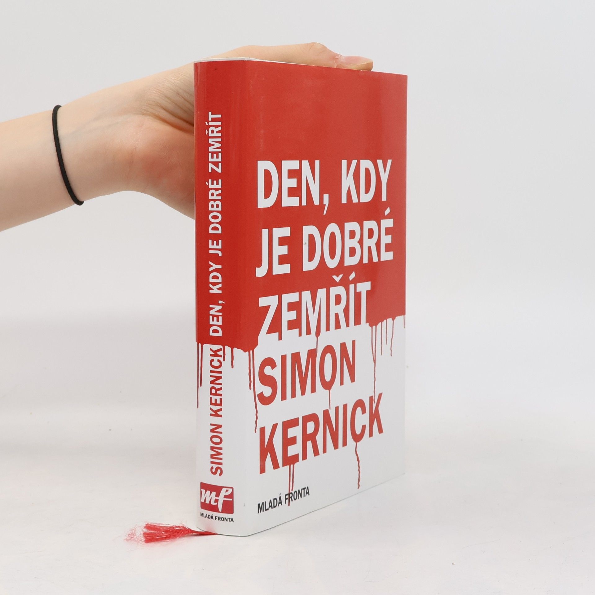 Simon Kernick Den, kdy je dobré zemřít
