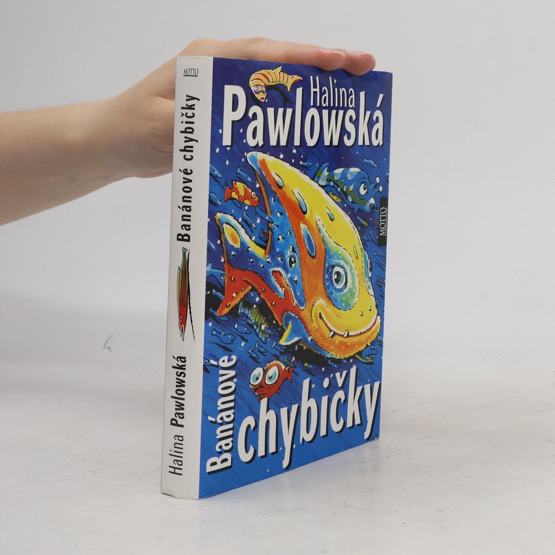 Halina Pawlowská Banánové chybičky