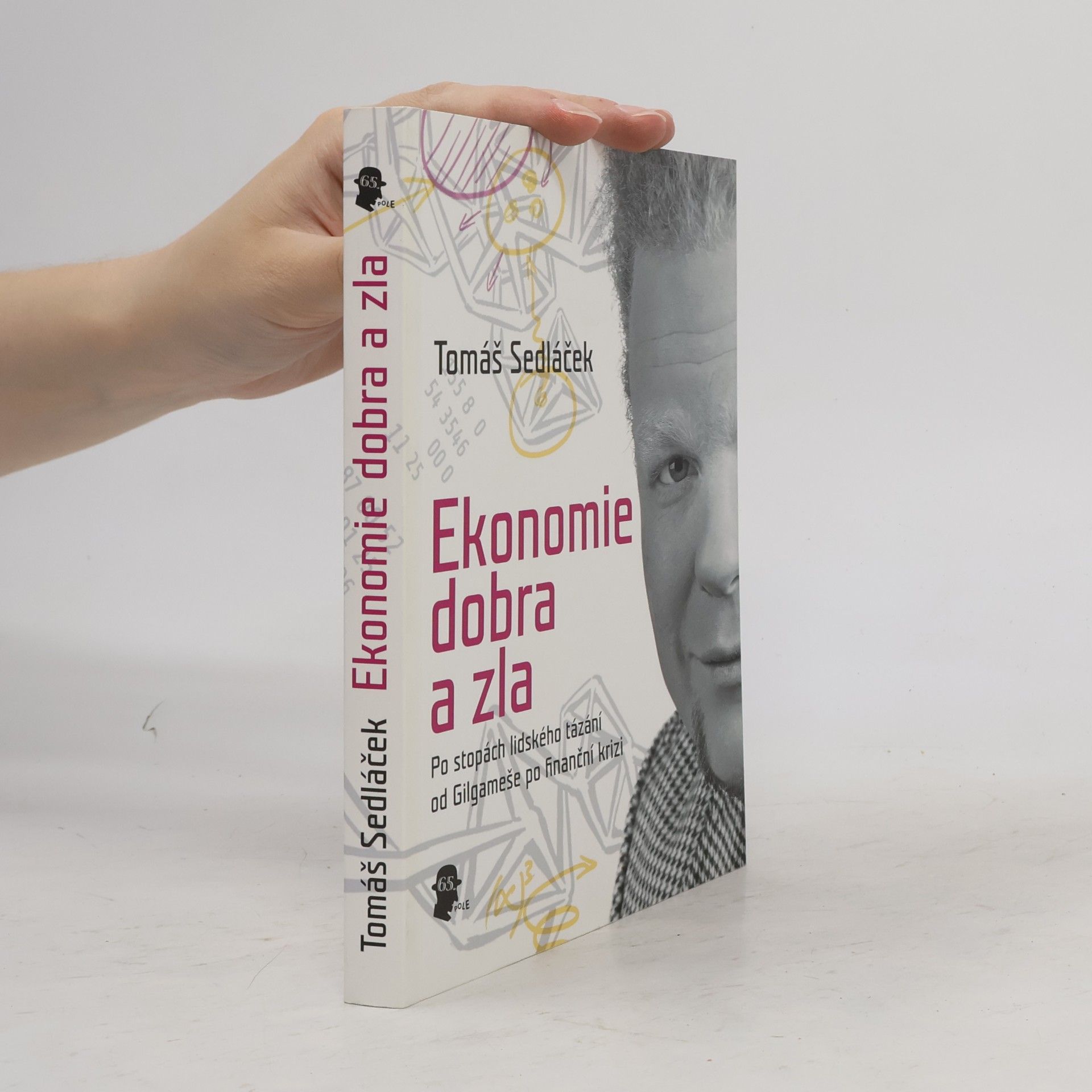 Tomáš Sedláček Ekonomie dobra a zla