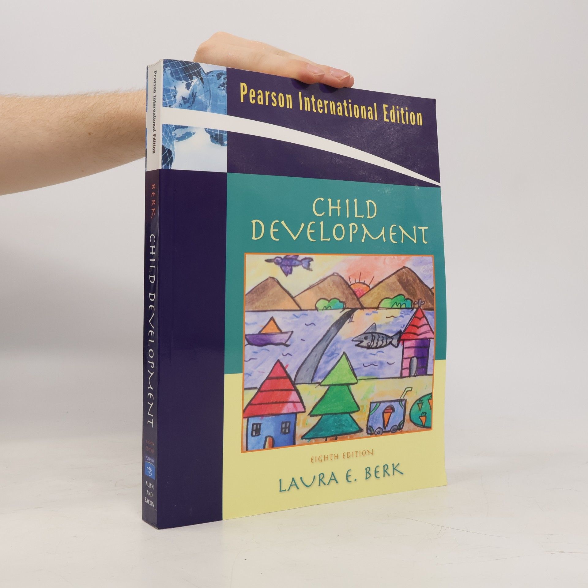 Laura E. Berk Child Development - International Edition, Eighth Edition