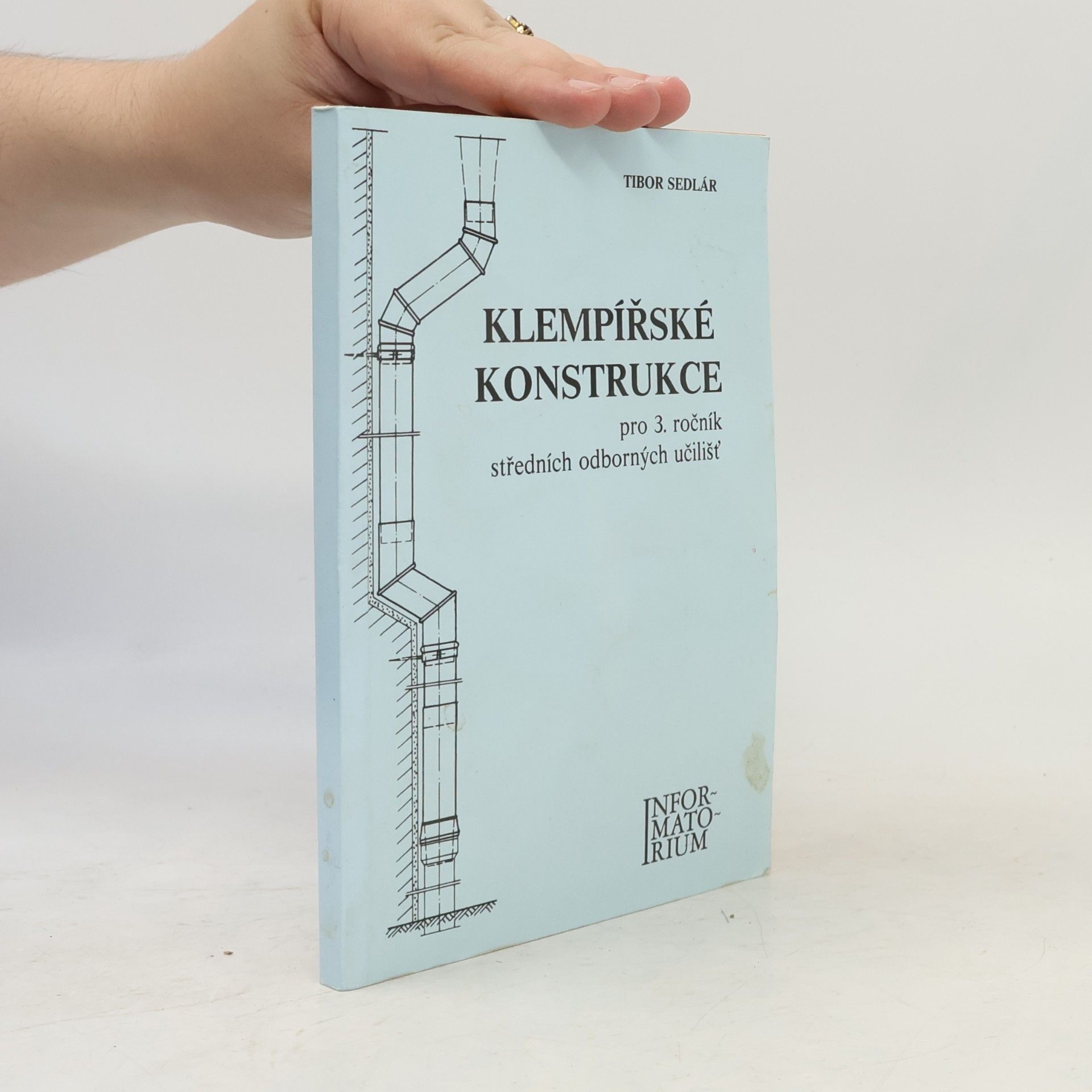 Tibor Sedlár Klempířské konstrukce pro 3. ročník středních odborných učilišť