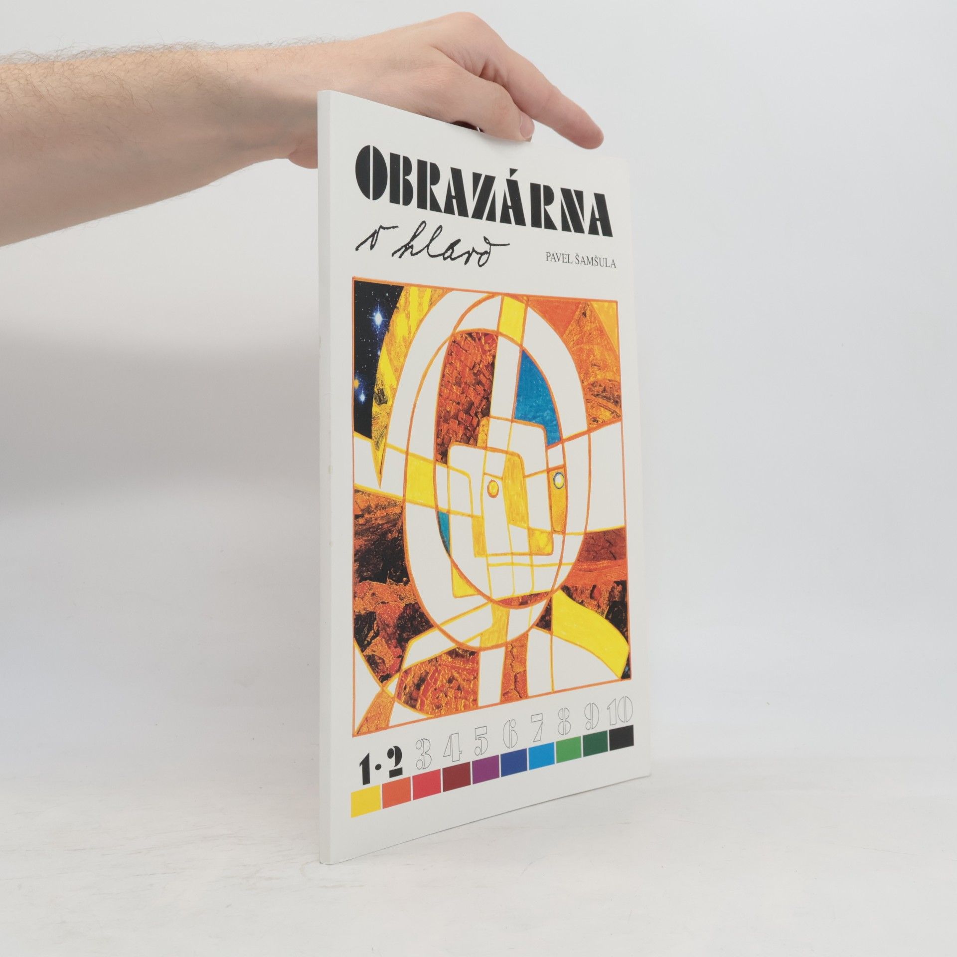 Pavel Šamšula Obrazárna v hlavě : Výtvarná čítanka pro 2.-5.ročník základní školy. 1.-2.díl