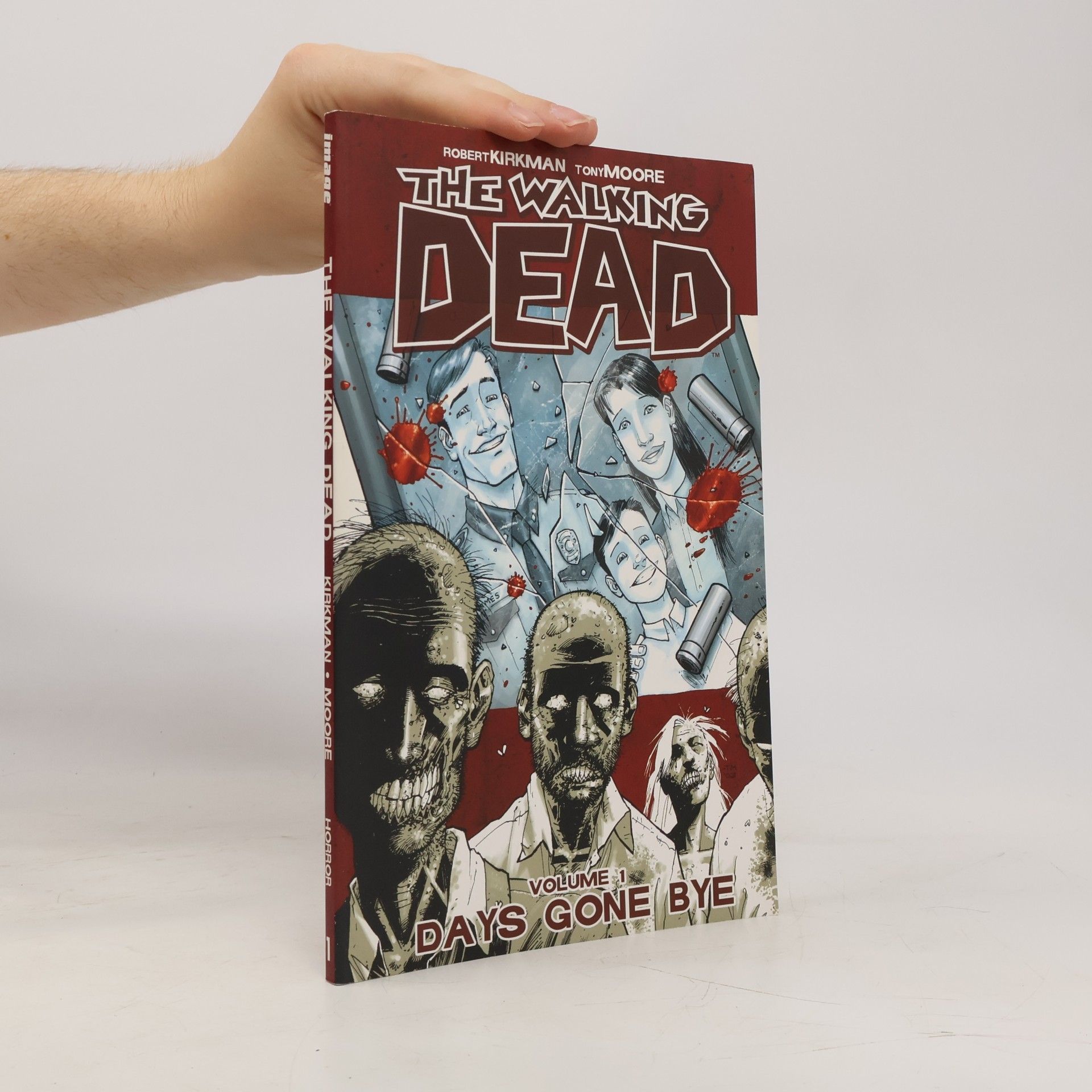 Robert Kirkman The Walking Dead. Volume 1, Days gone bye