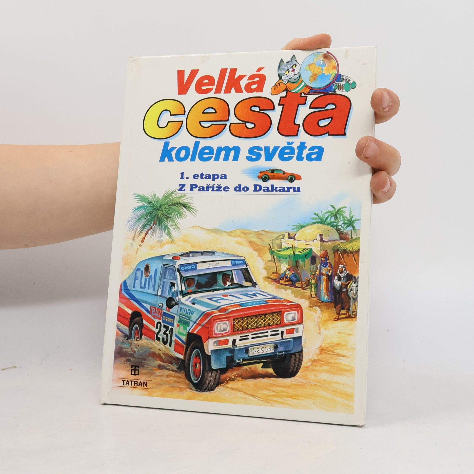 Various authors Velká cesta kolem světa. 1. etapa, Z Paříže do Dakaru
