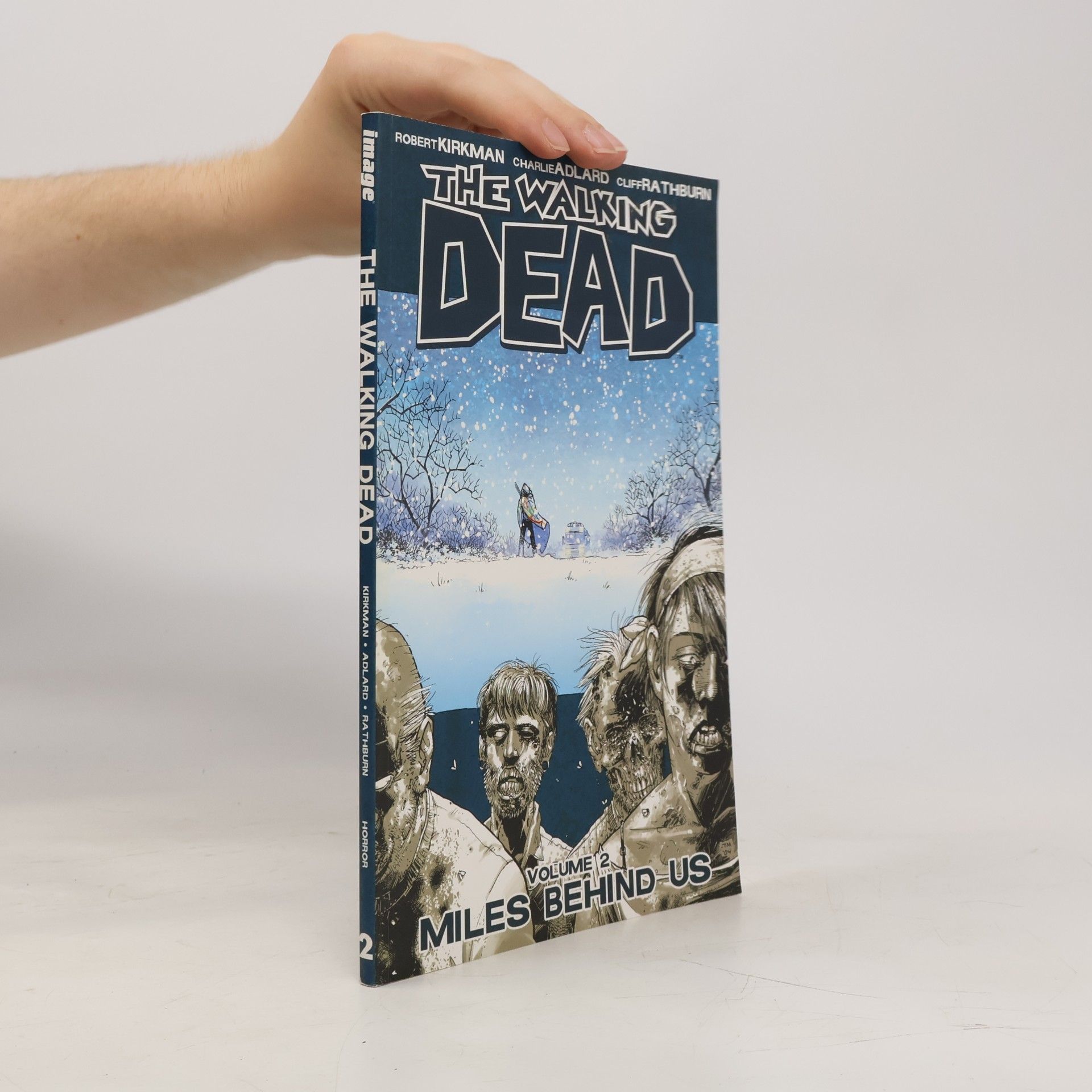 Robert Kirkman The walking dead. Volume 2. Miles behind us