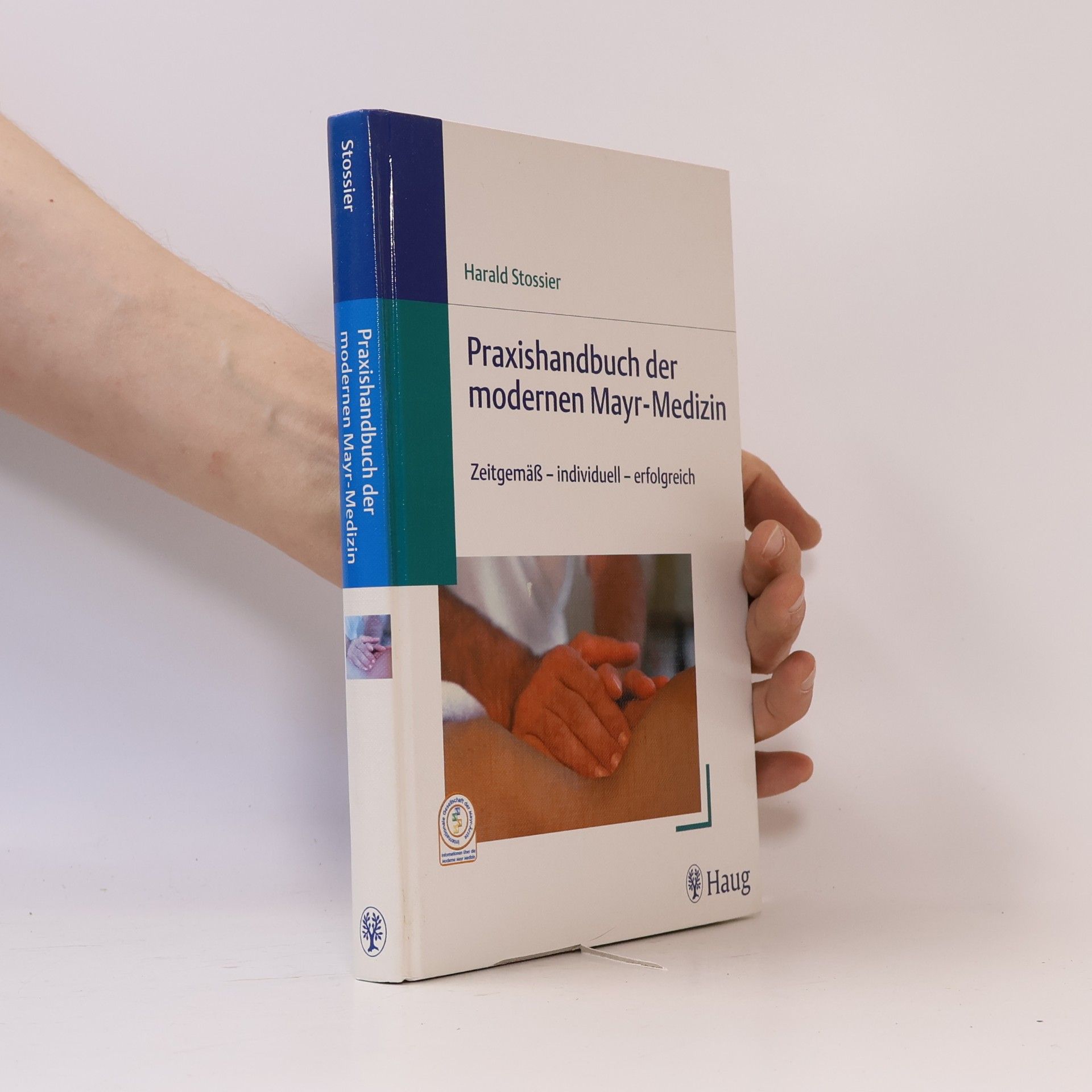 Harald Stossier Praxishandbuch der modernen Mayr-Medizin