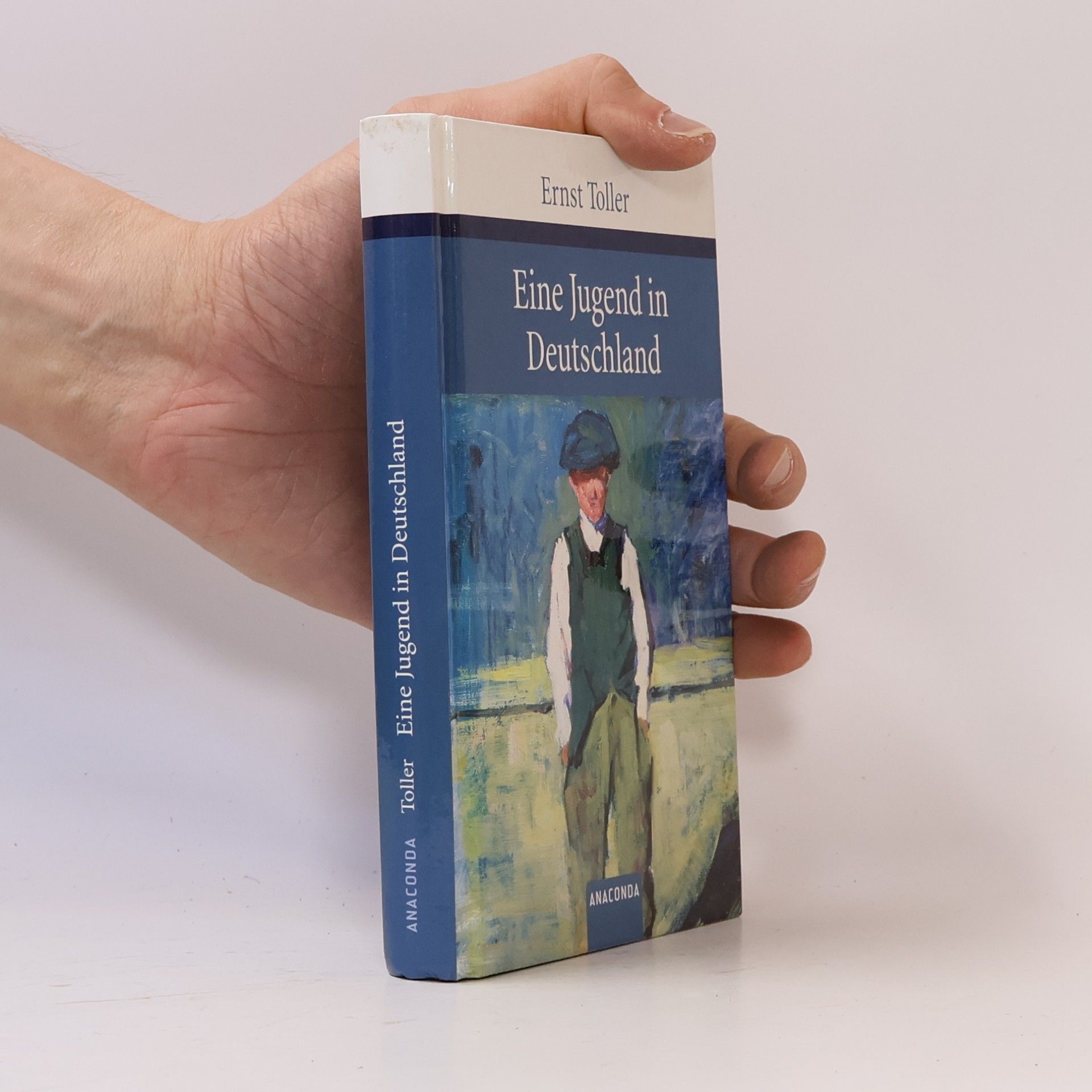 Ernst Toller Eine Jugend in Deutschland