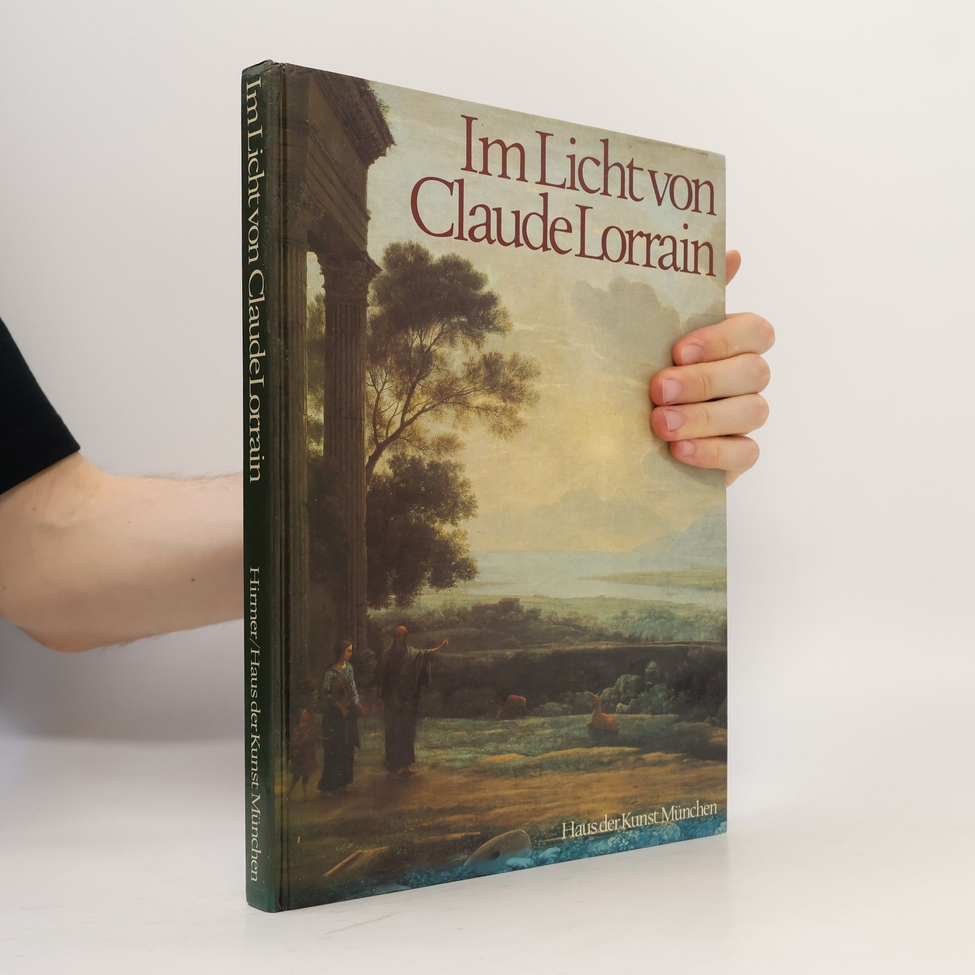 Marcel Roethlisberger Im Licht von Claude Lorrain