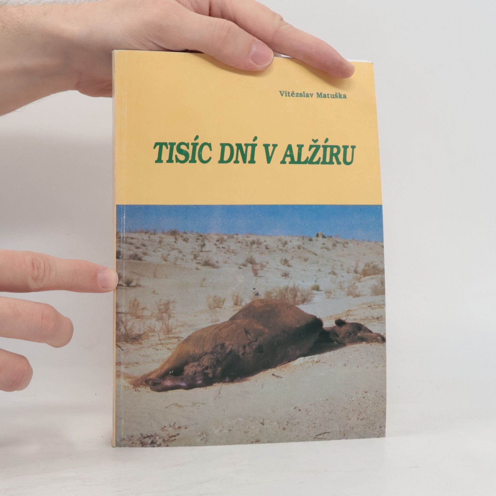 Vítězslav Matuška Tisíc dní v Alžíru