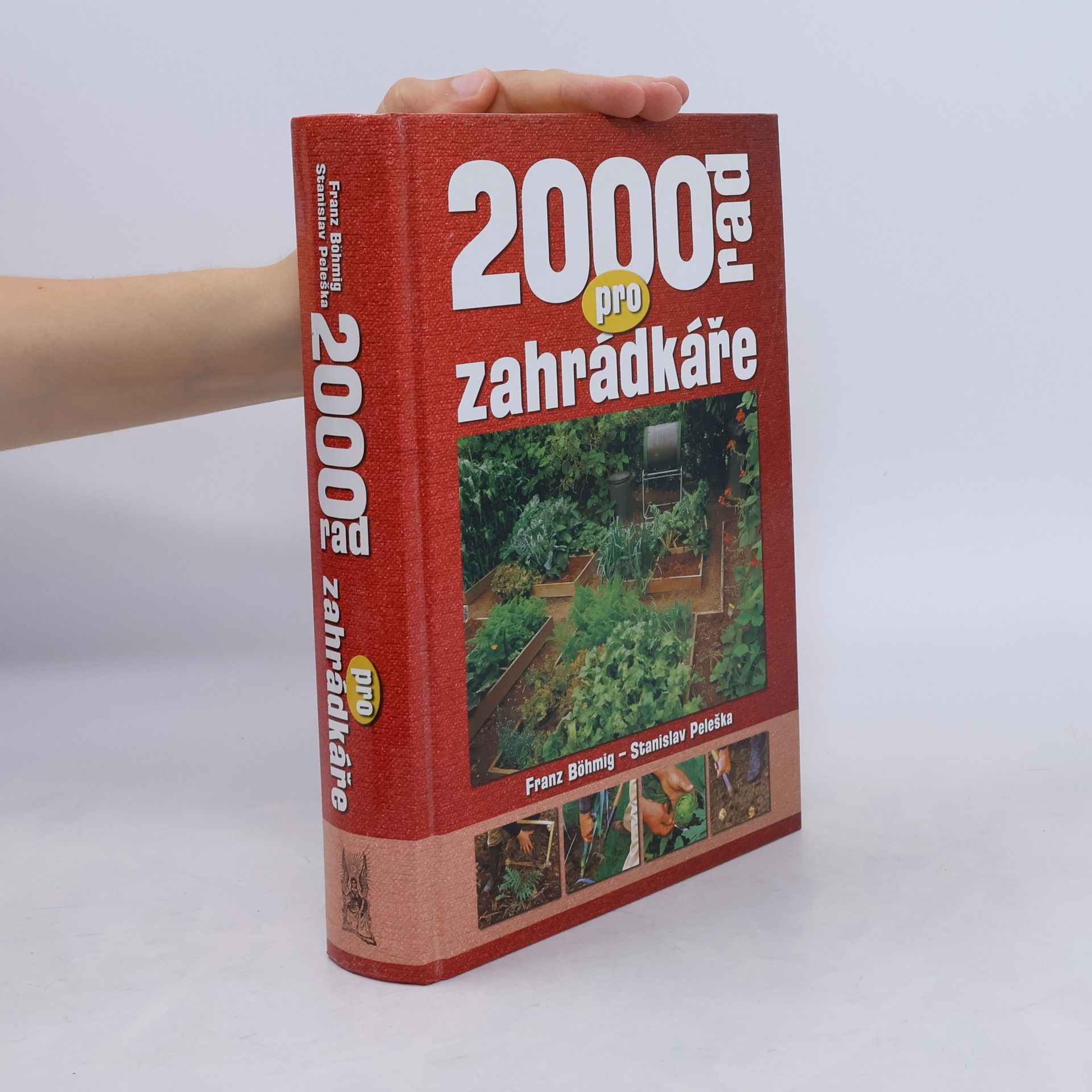 Franz Böhmig 2000 rad pro zahrádkáře