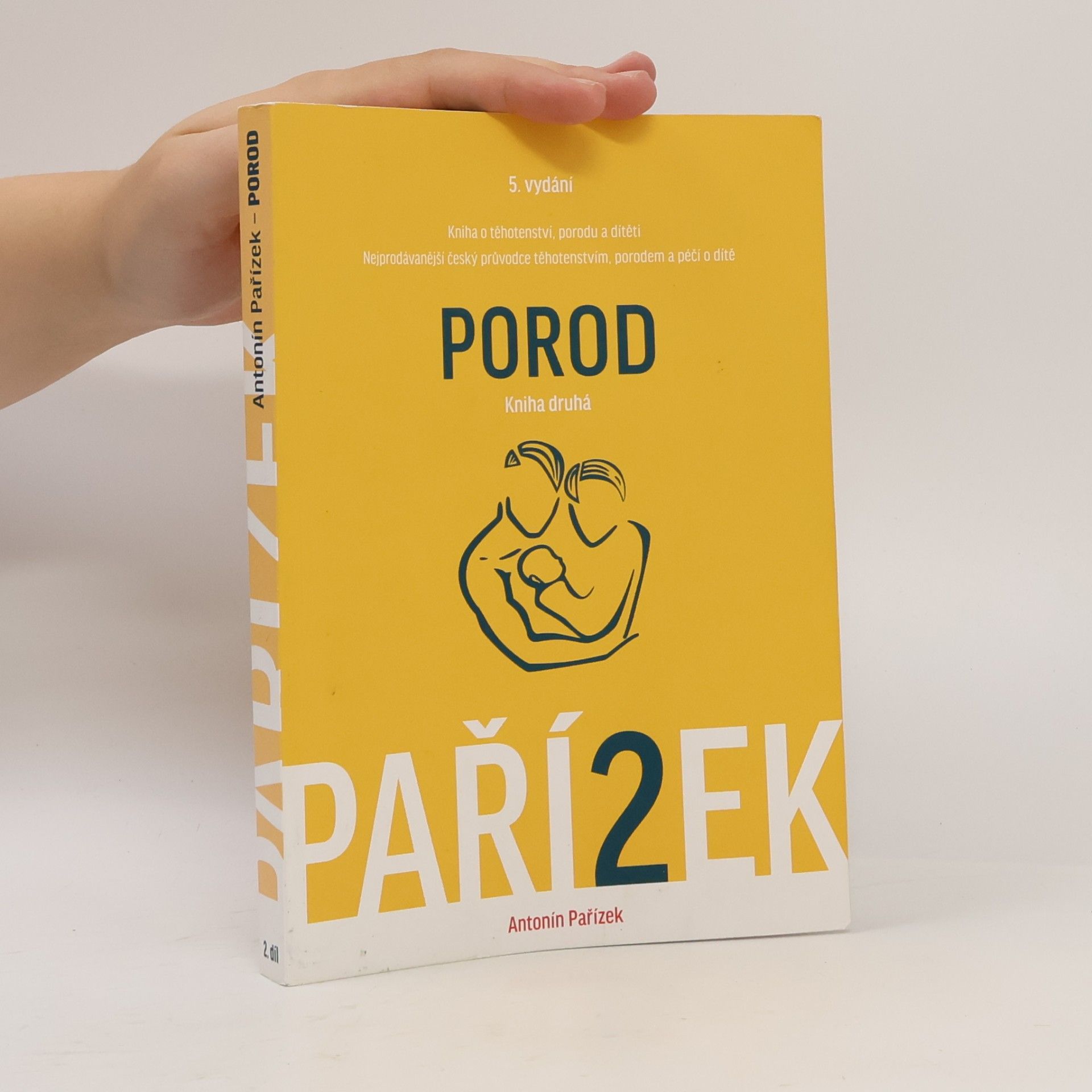 Kniha o těhotenství, porodu a dítěti. 2. díl, Porod