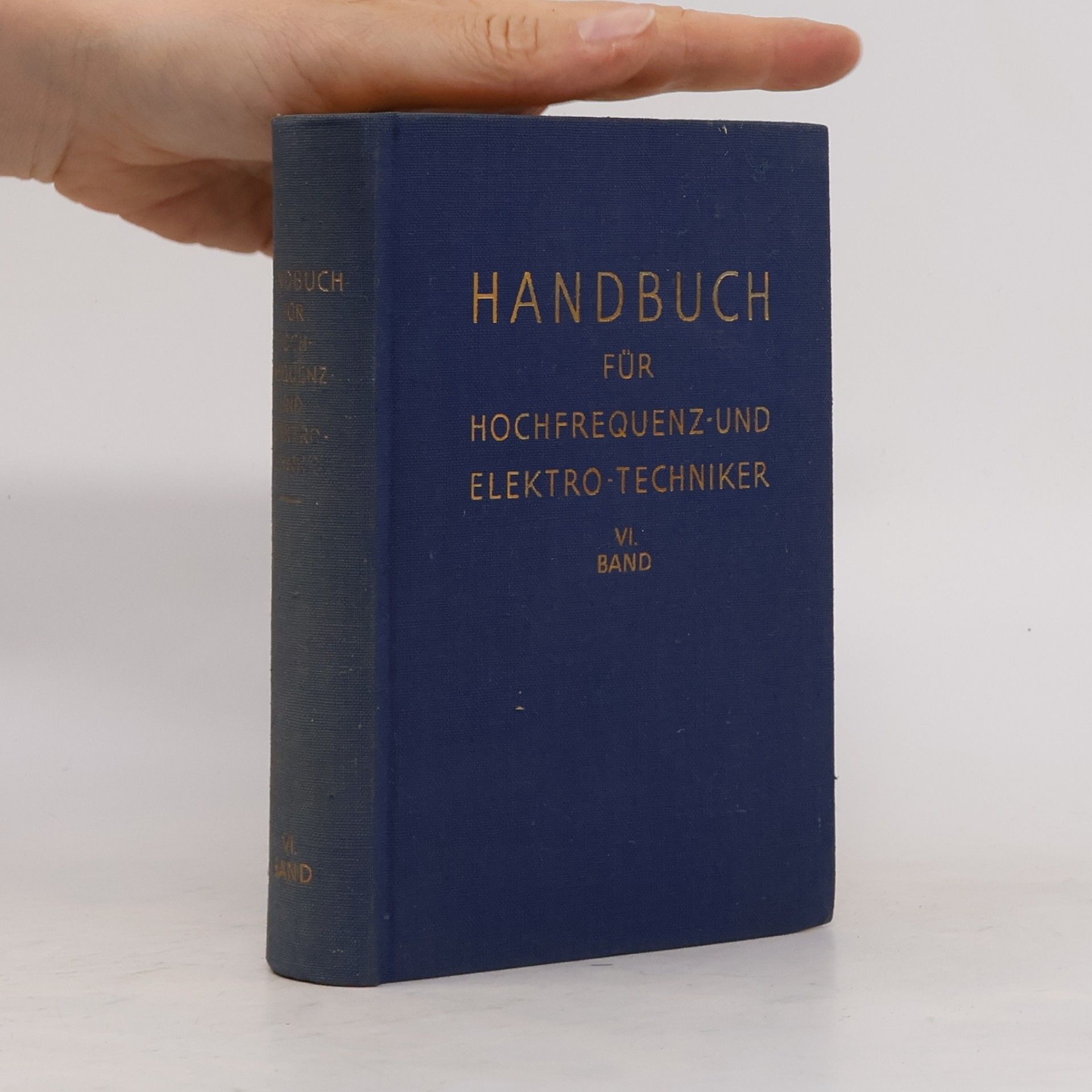 Kolektiv autorů Handbuch für Hochfrequenz und Elektro-techniker VI.