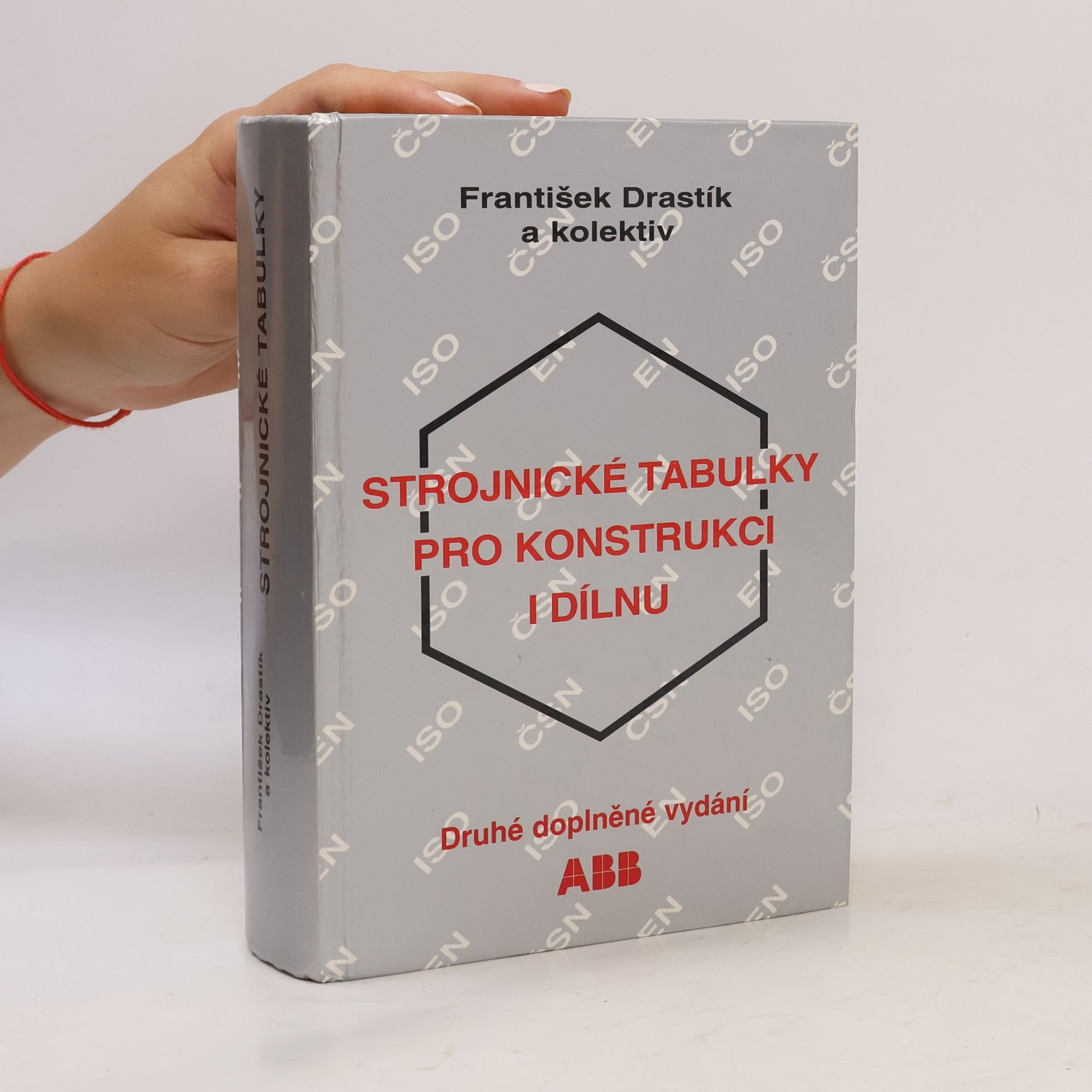 František Drastík Strojnické tabulky : pro konstrukci i dílnu