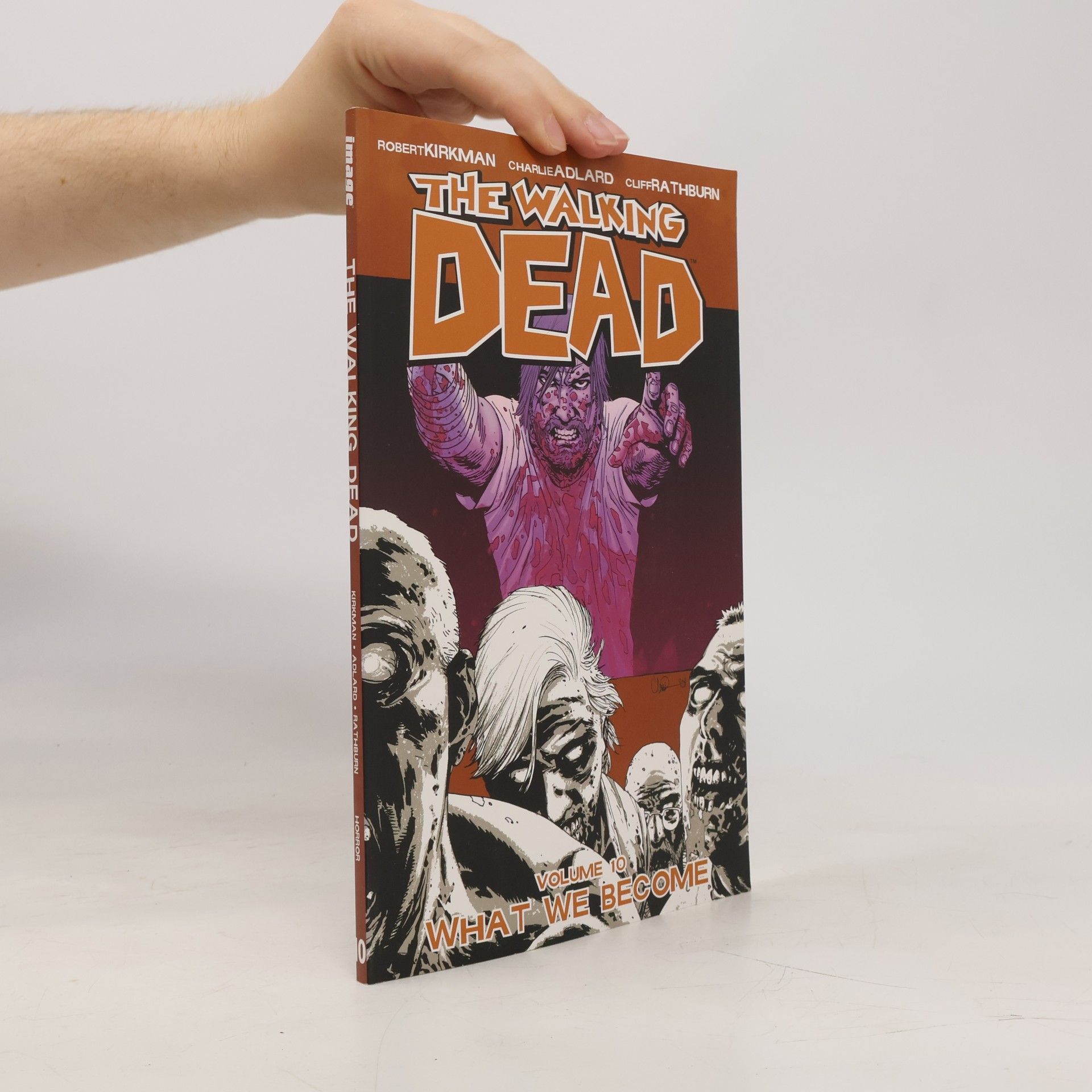 Robert Kirkman The Walking Dead: What we become