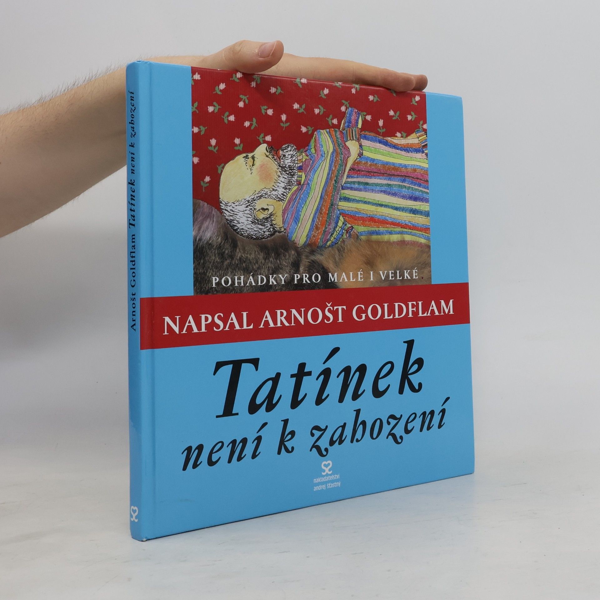 Arnošt Goldflam Tatínek není k zahození