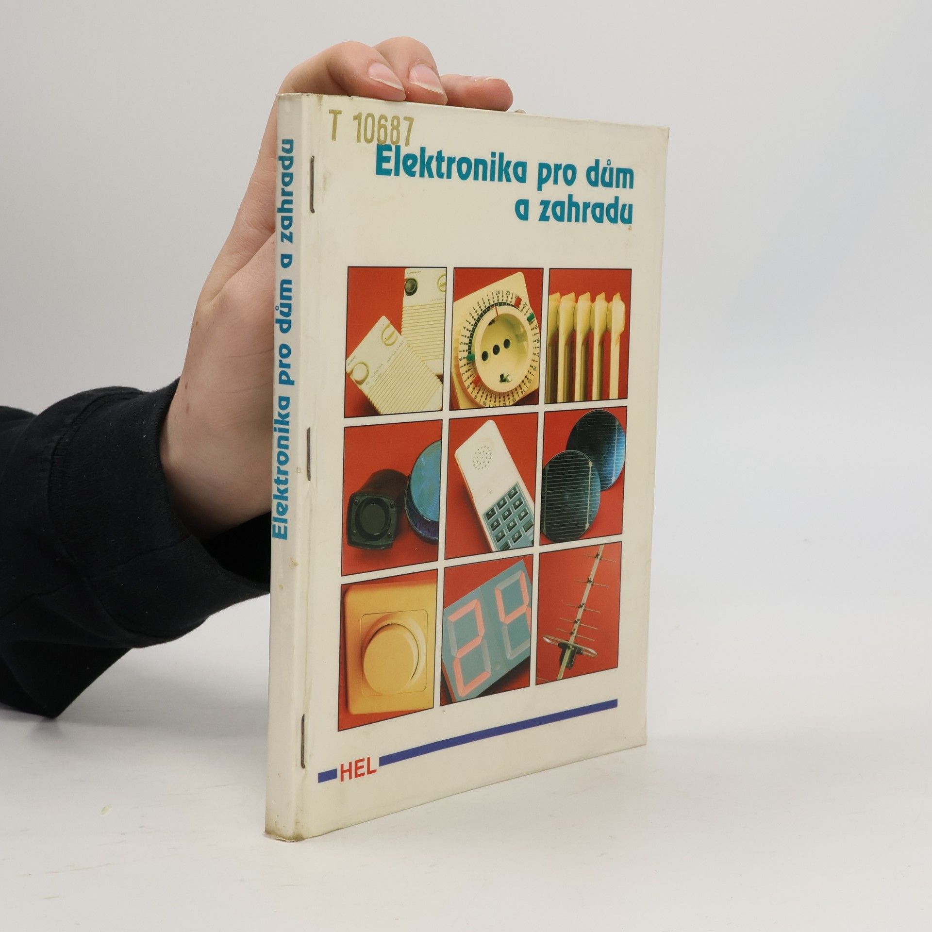 Various authors Elektronika pro dům a zahradu