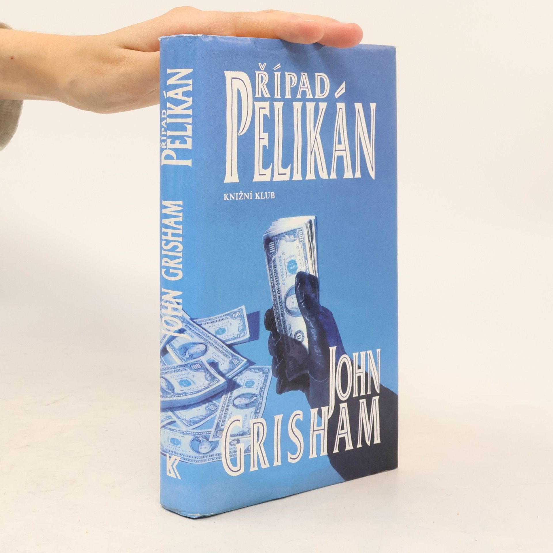 John Grisham Případ Pelikán