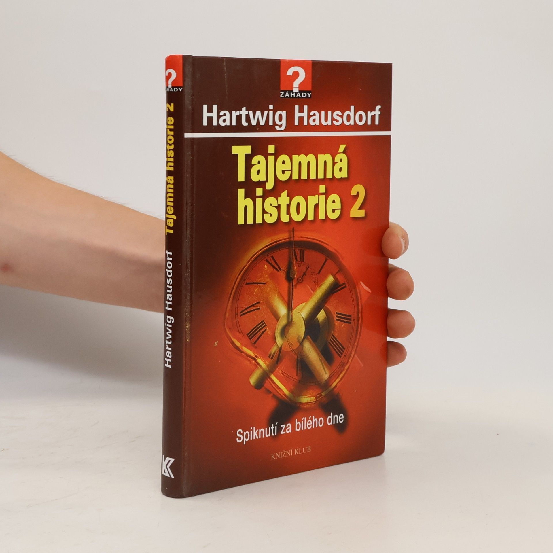 Tajemná historie. 2. Spiknutí za bílého dne