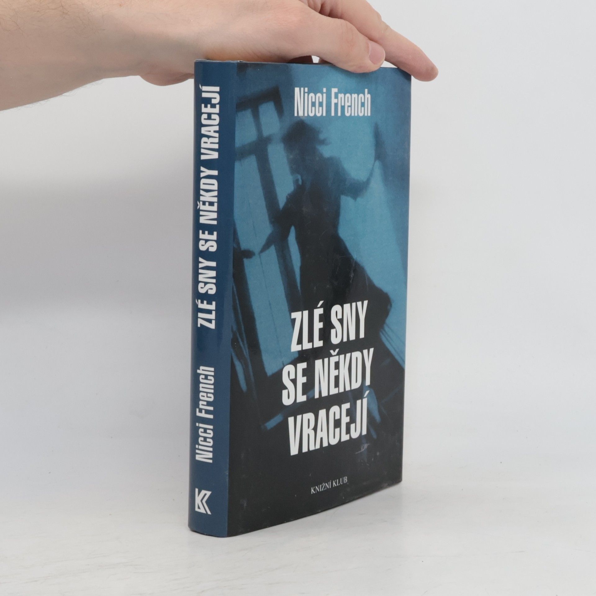 Nicci French Zlé sny se někdy vracejí