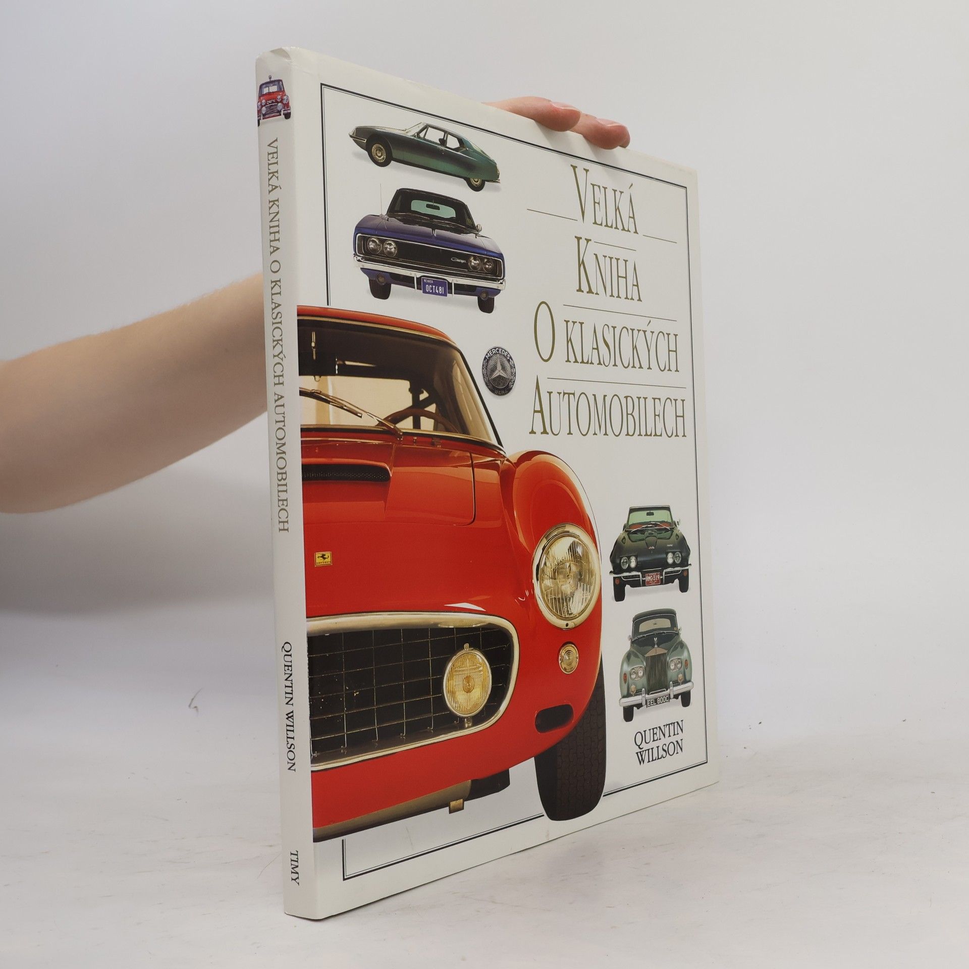 Quentin Willson Velká kniha o klasických automobilech