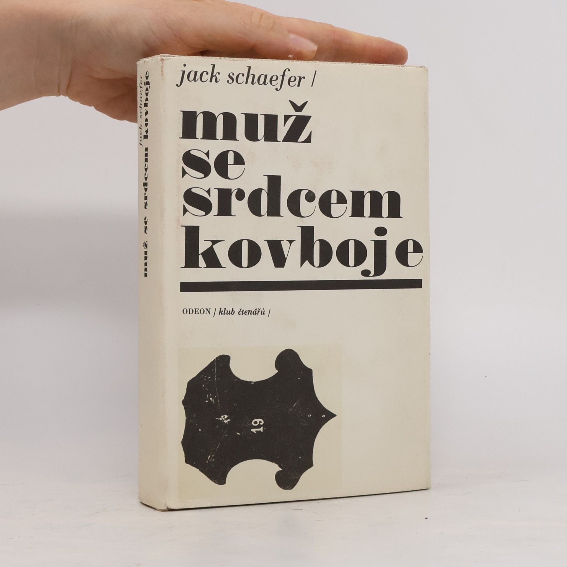 Jack Schaefer Muž se srdcem kovboje