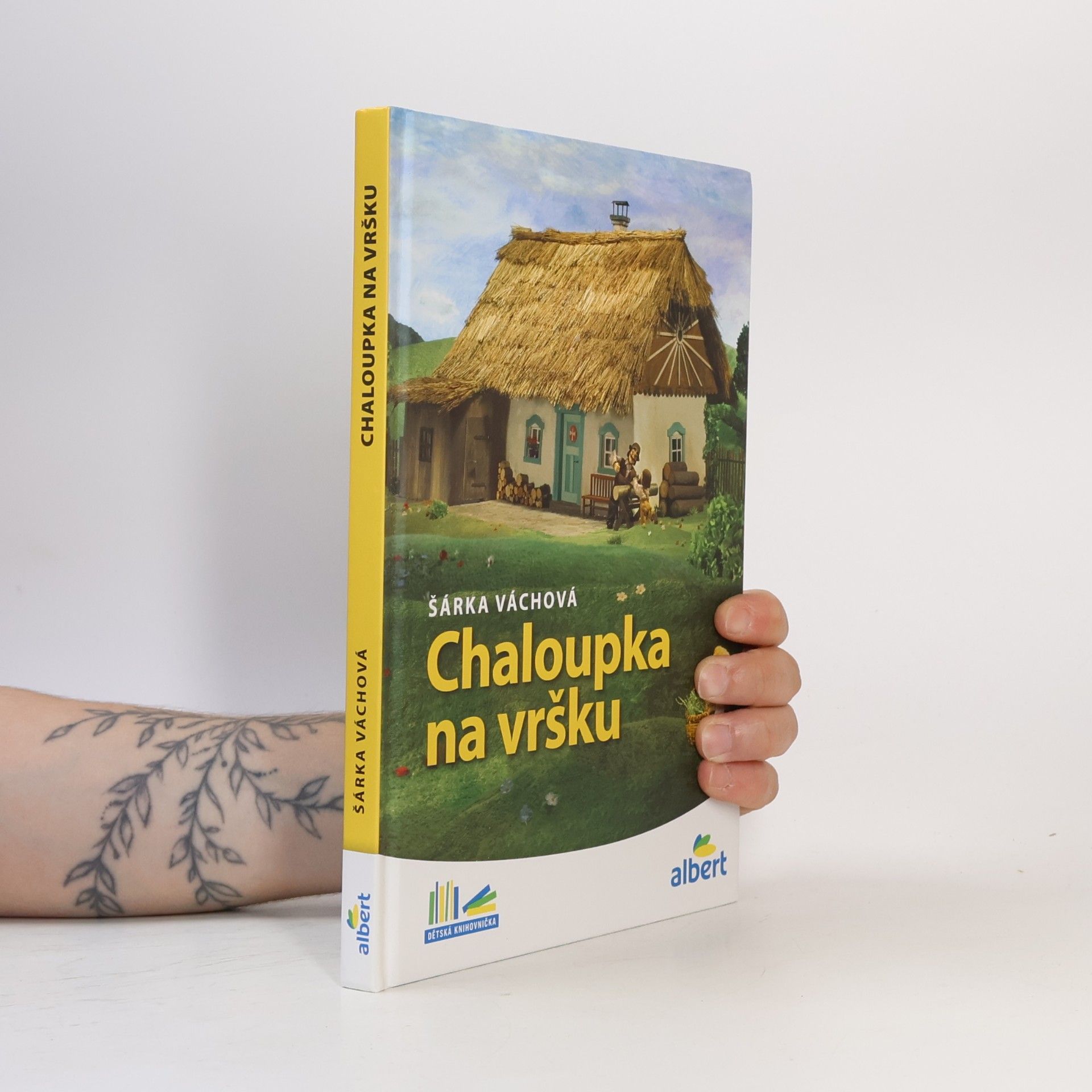 Šárka Váchová Chaloupka na vršku