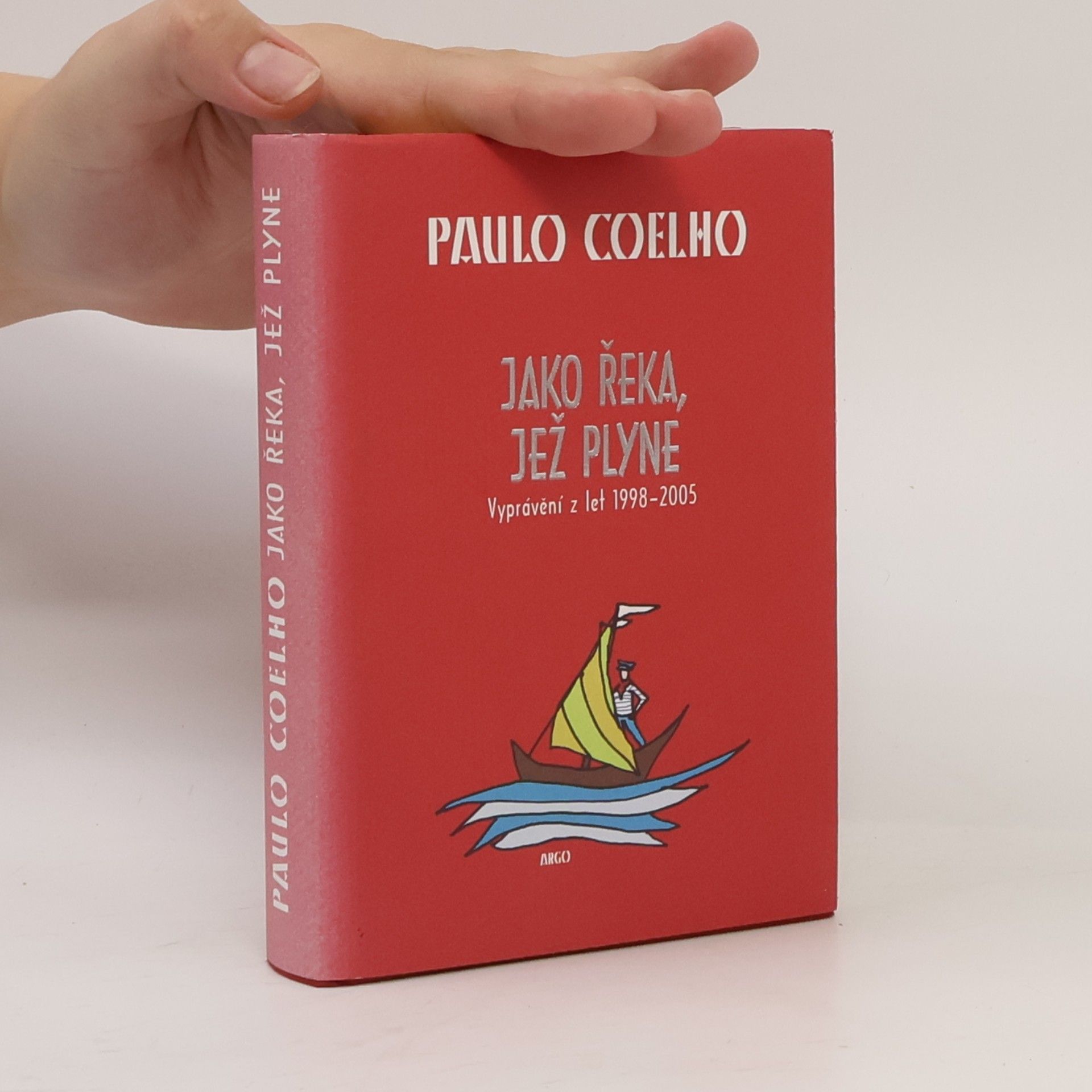 Paulo Coelho Jako řeka, jež plyne. Vyprávění z let 1998-2005