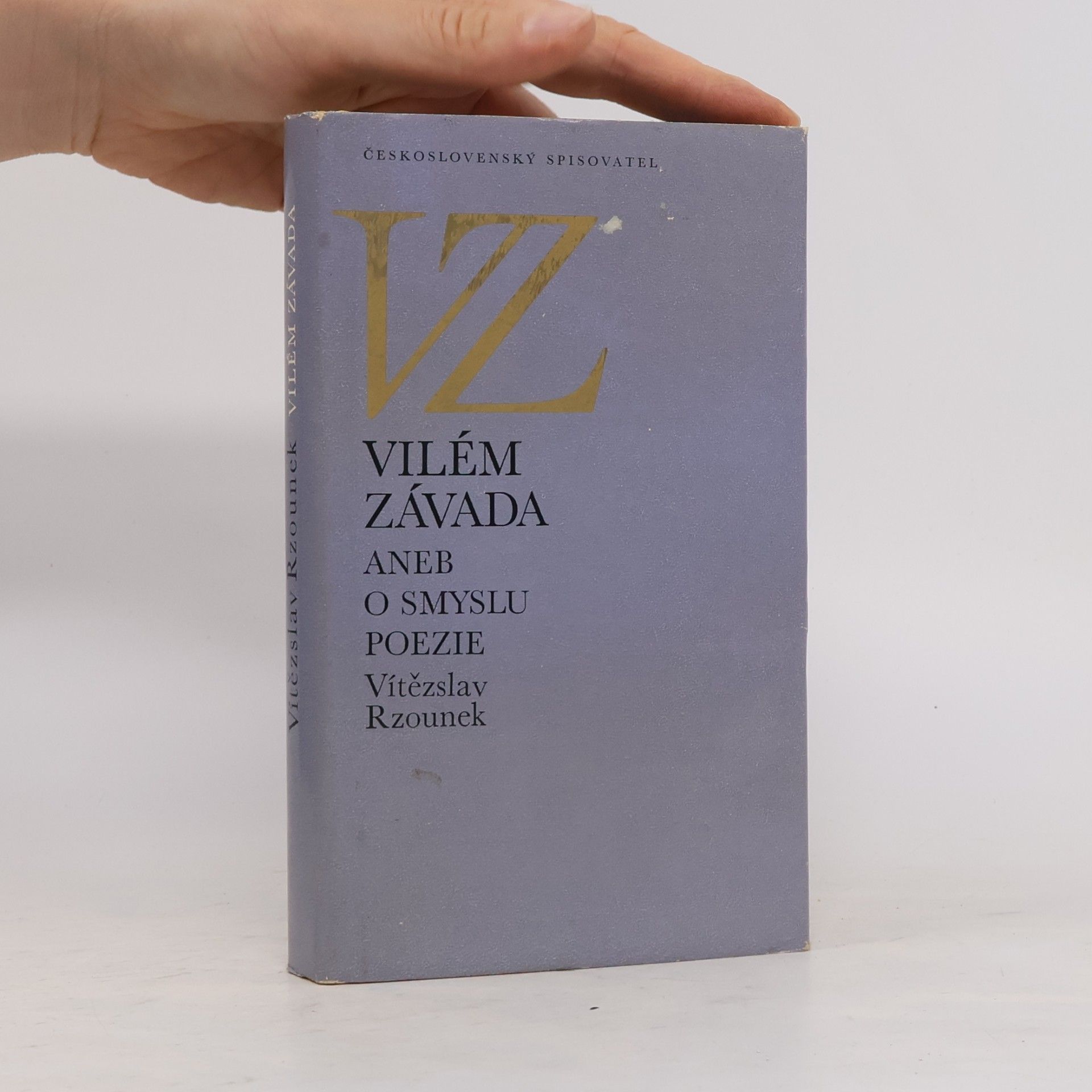 Vítězslav Rzounek Vilém Závada aneb O smyslu poezie